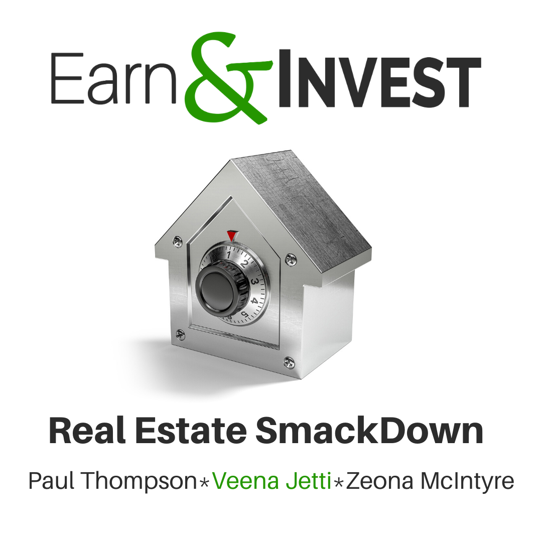 Real Estate SmackDown!  (w/ Zeona McIntyre, Paul Thompson, and Veena Jetti)