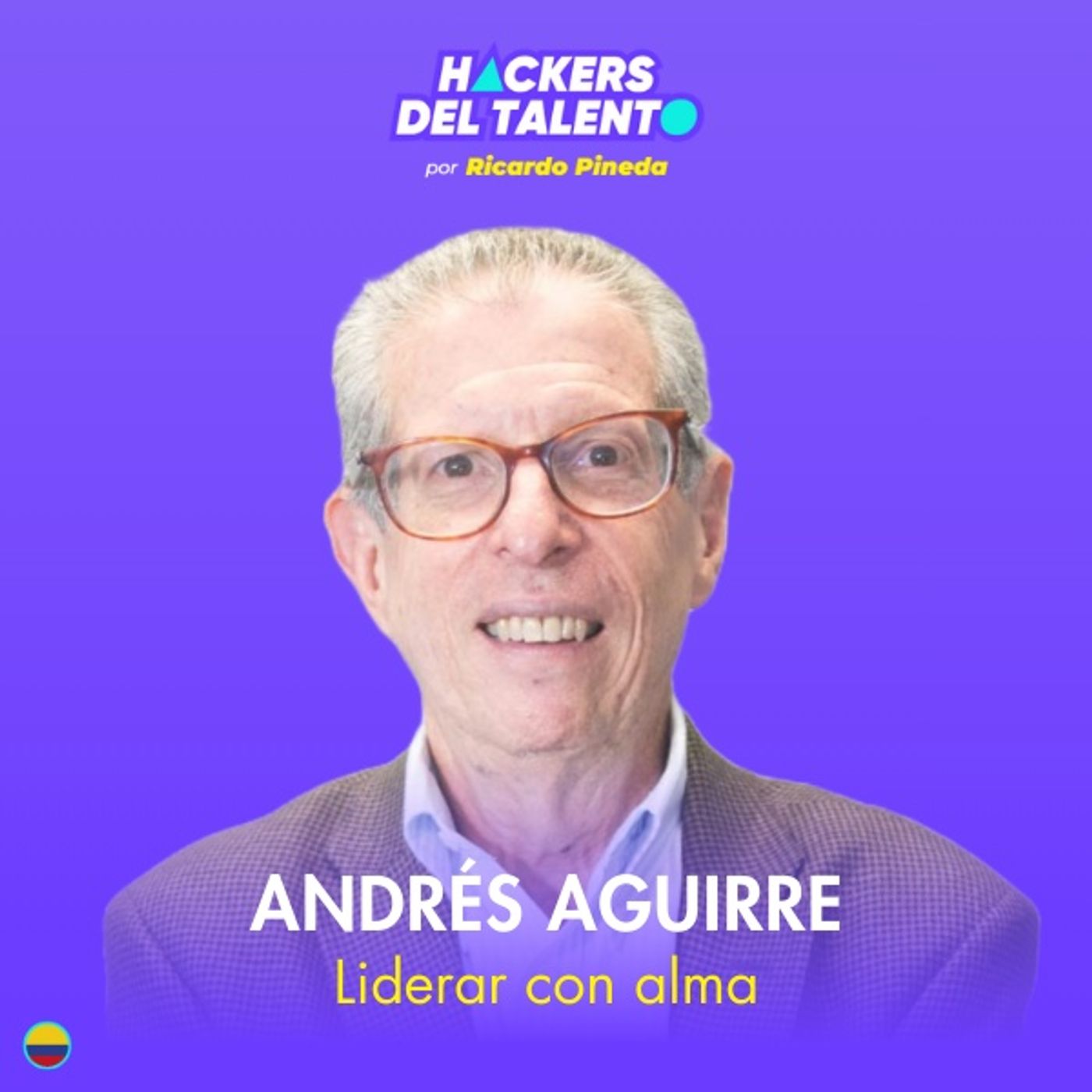 350. Liderar con alma - Andrés Aguirre episode artwork