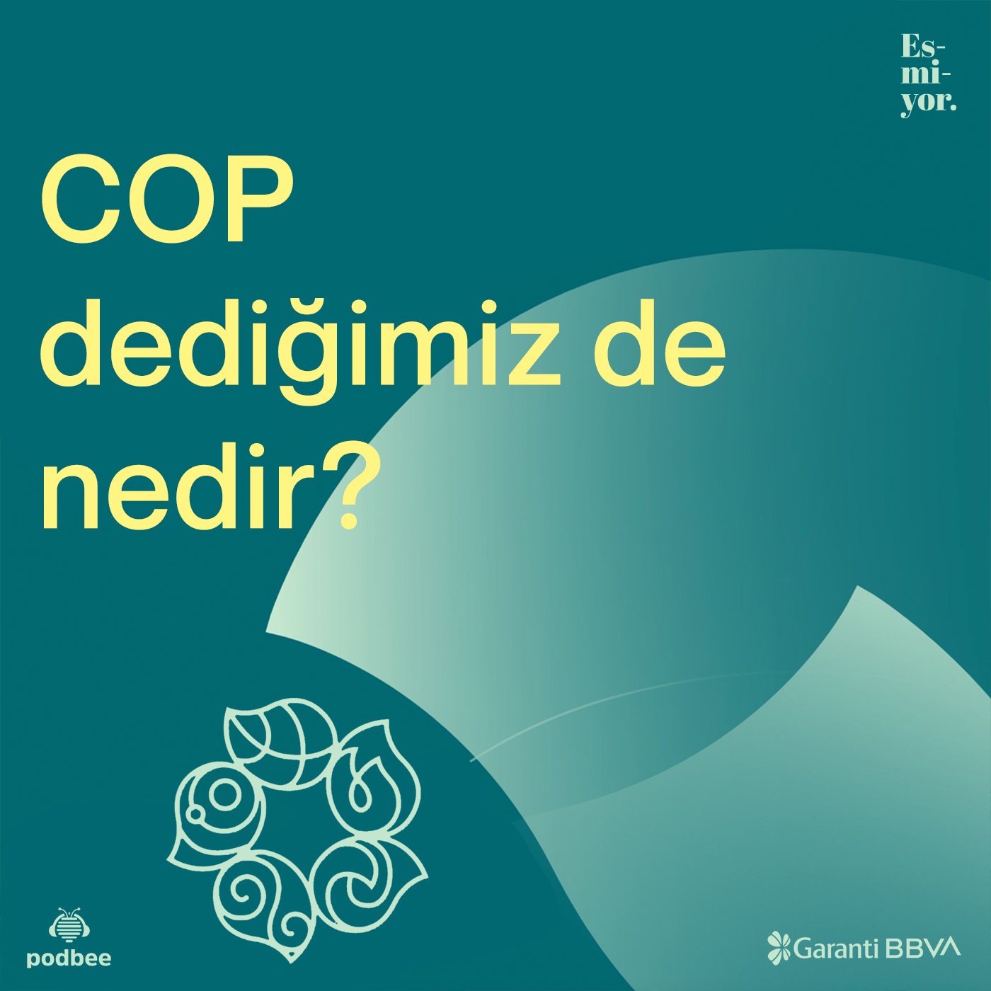 Mini-seri 1/3: COP dediğiniz de nedir? 