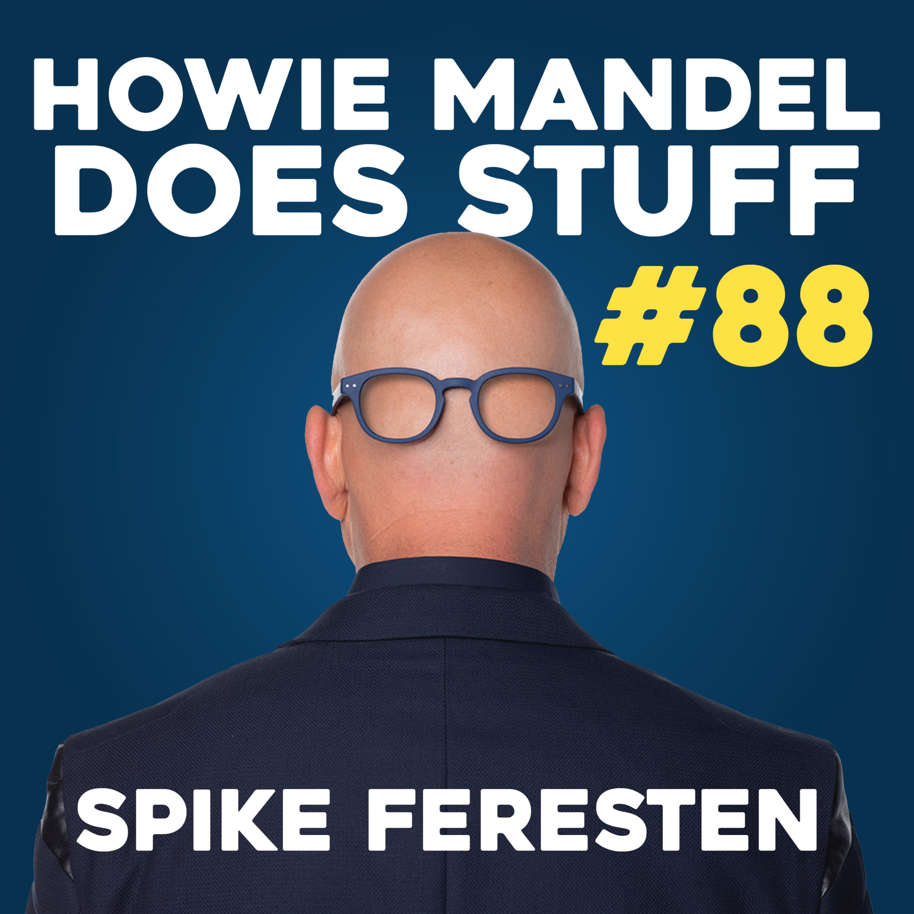 Spike Feresten: The Man Behind Seinfeld's Soup Nazi | Howie Mandel Does Stuff #88