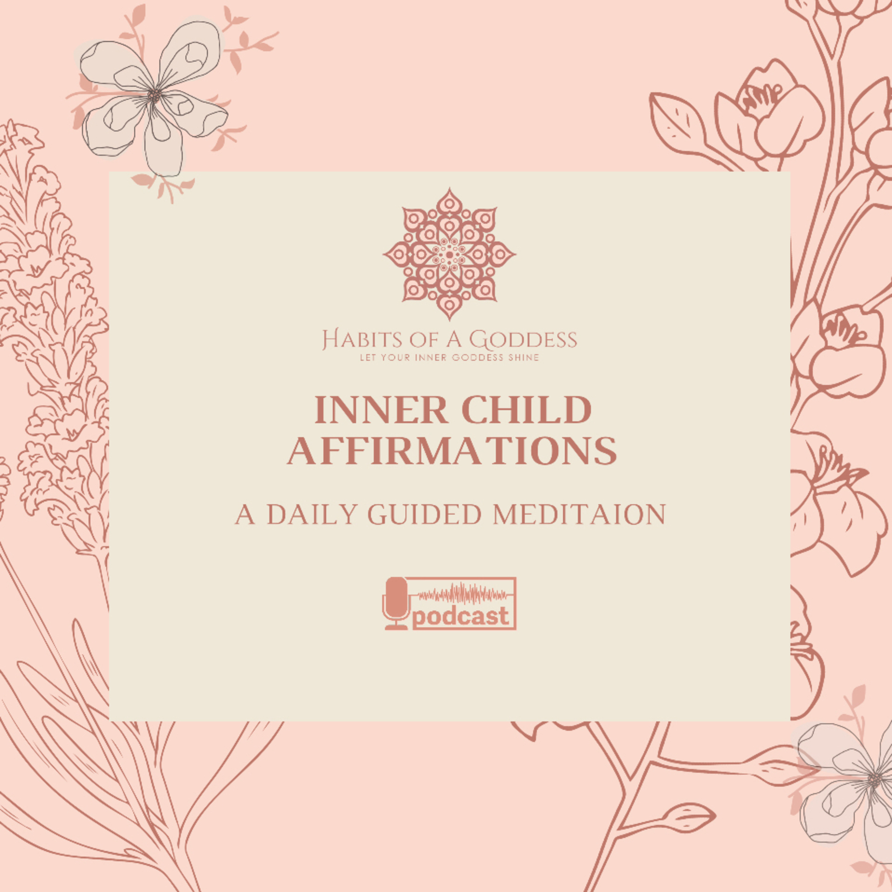INNER CHILD AFFIRMATIONS | HABITS OF A GODDESS