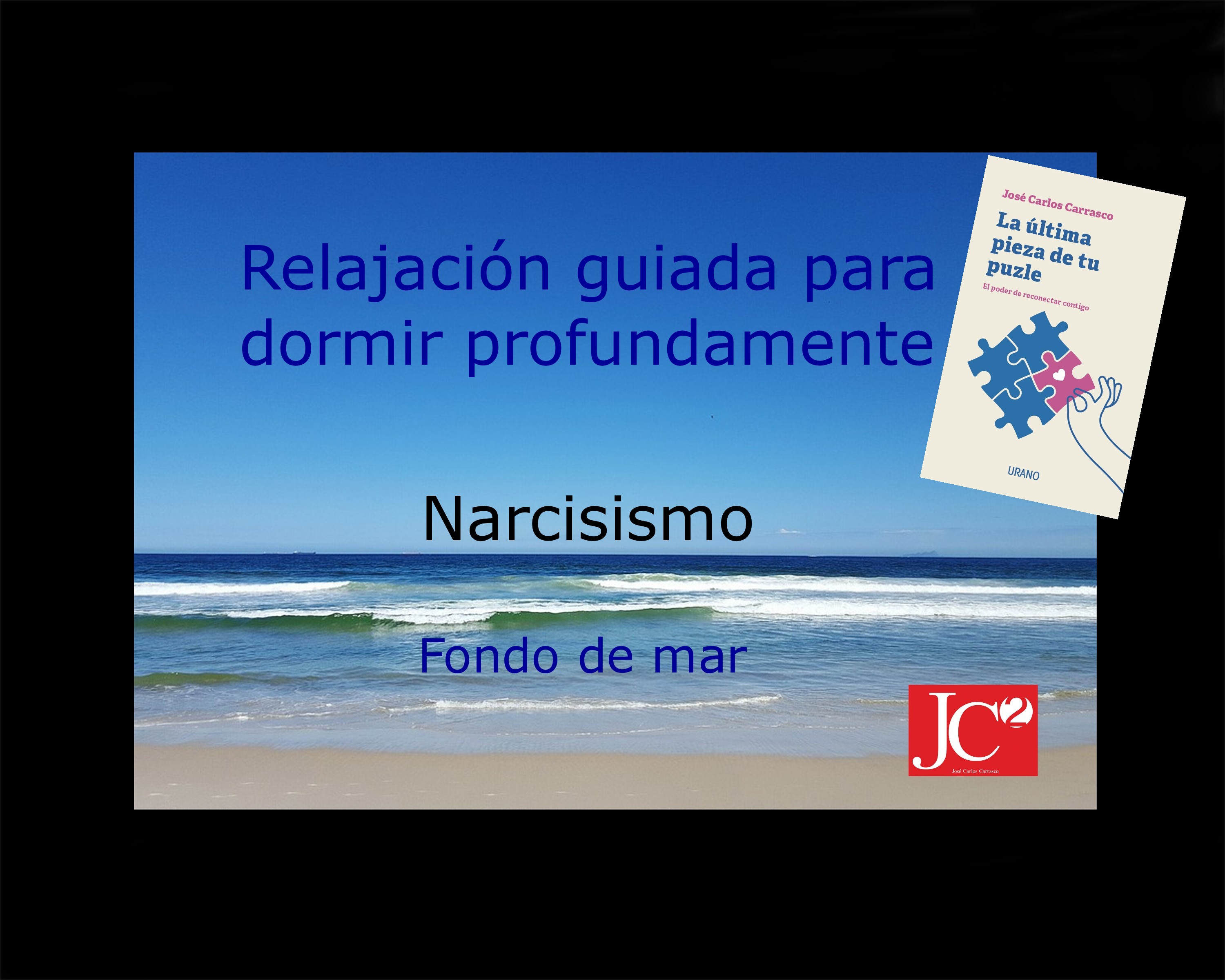NARCISISMO | Relajación guiada para conciliar el sueño profundo. (V.3 Fondo de costa) episode artwork