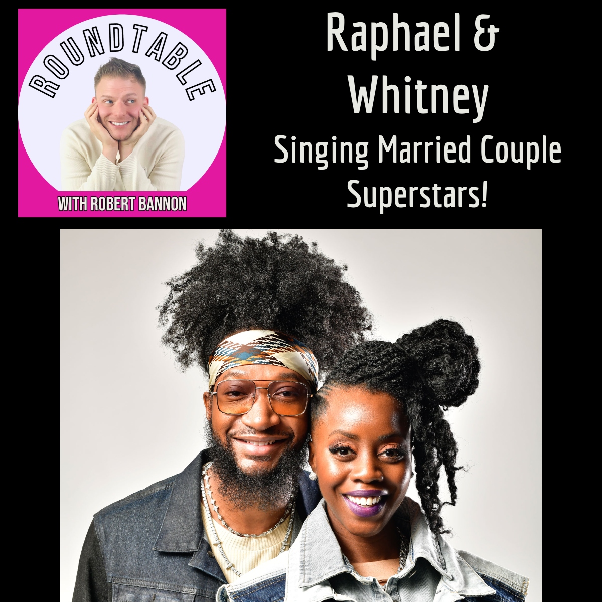 Married Singing Superstars Raphael & Whitney Talk Music, Marriage, & More!