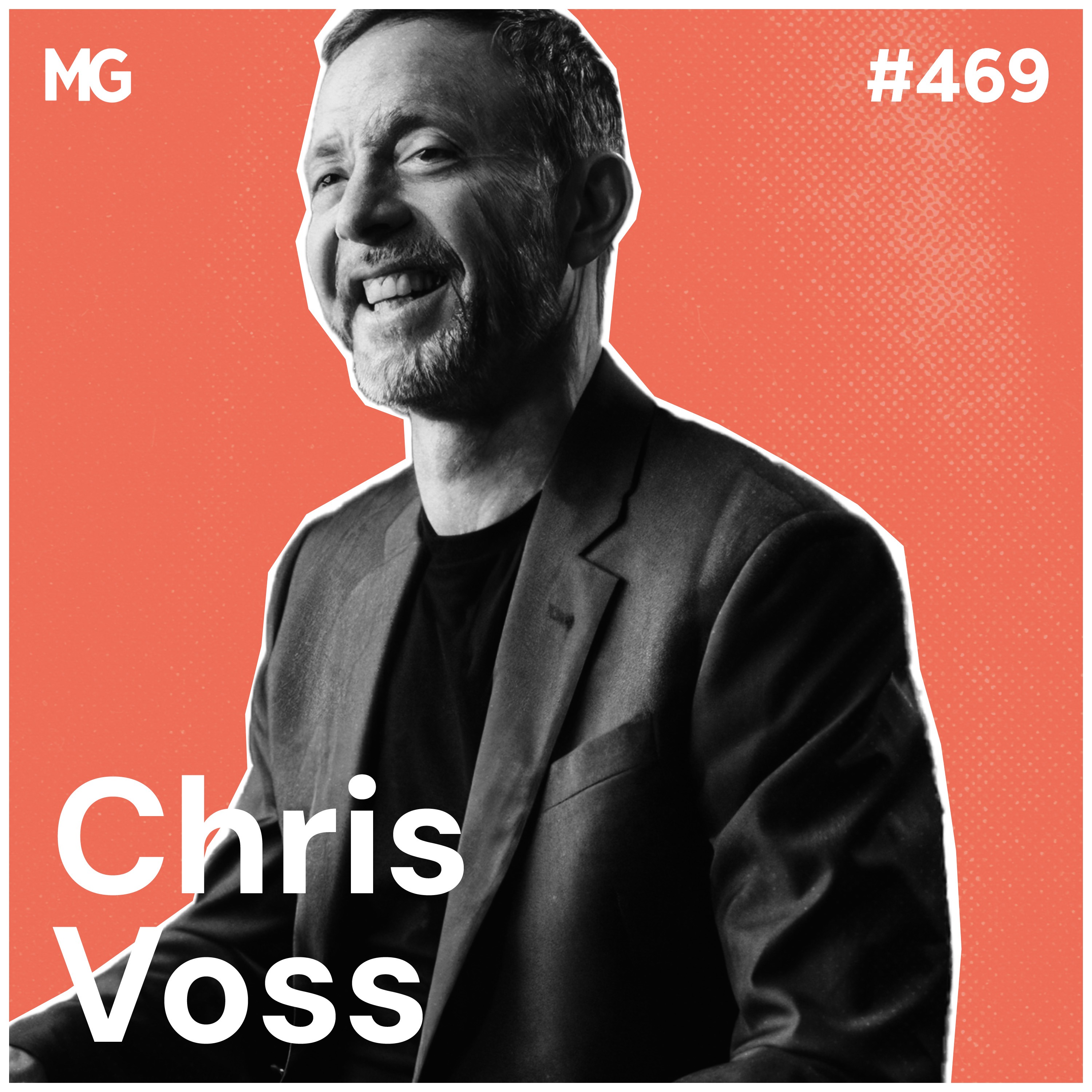 #469: How FBI Negotiation Strategies Can Transform Your Relationships -  Chris Voss