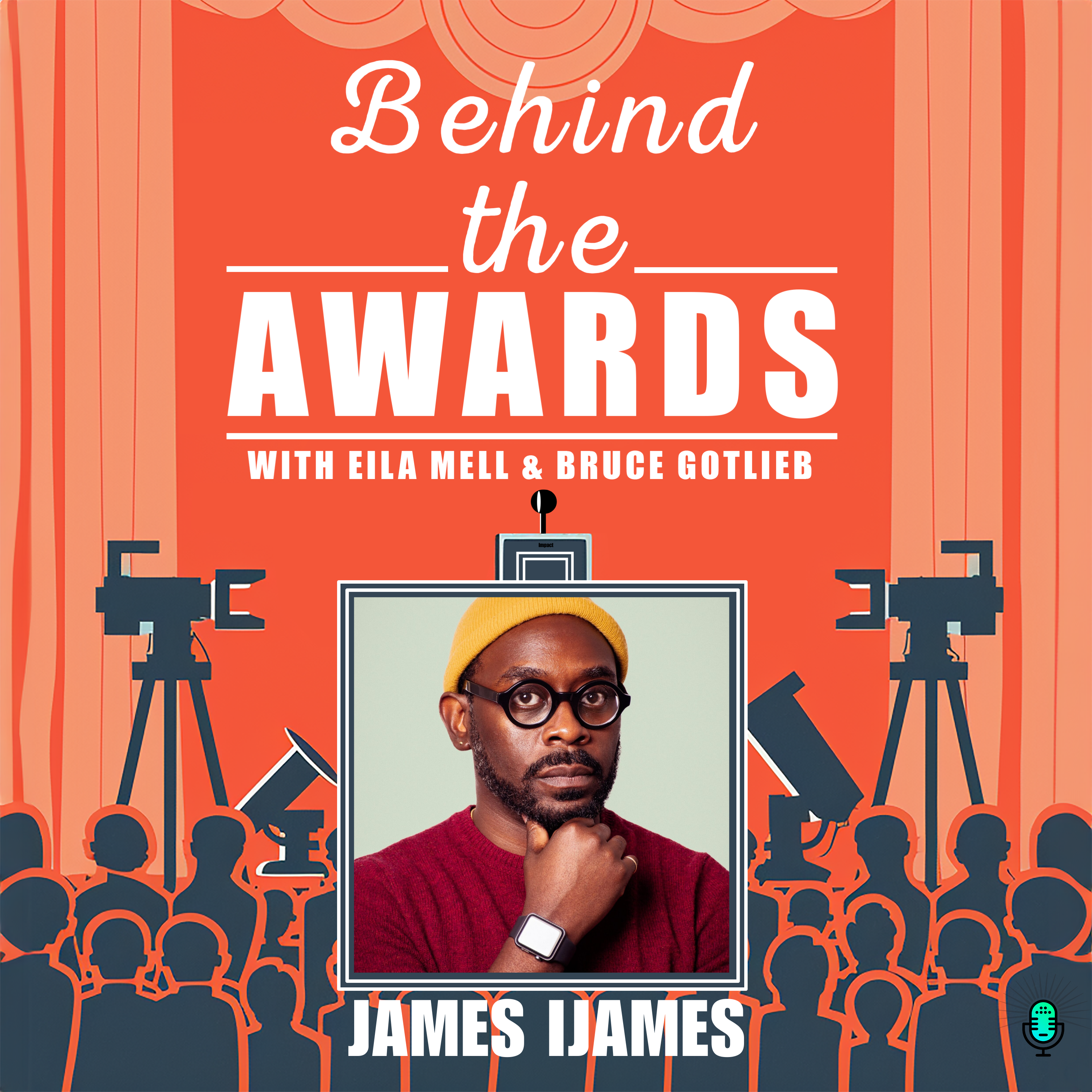 Behind the Awards with Eila Mell & Bruce Gotlieb