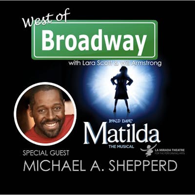 Michael A. Shepperd - Matilda, The Musical