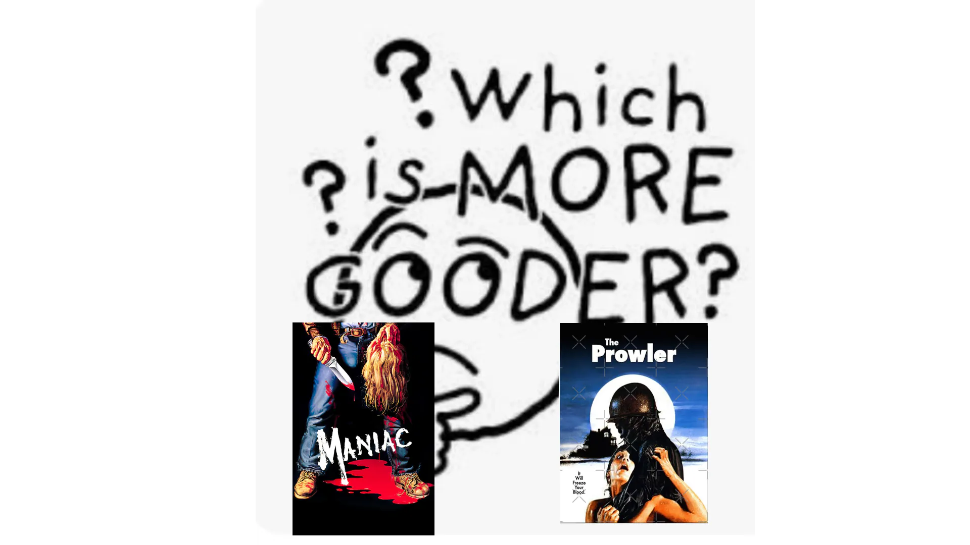Maniac Vs. The Prowler Maniac Vs. The Prowler