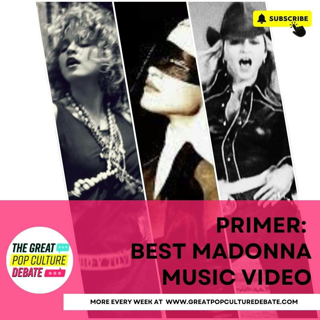 BONUS: Best Madonna Music Video Primer