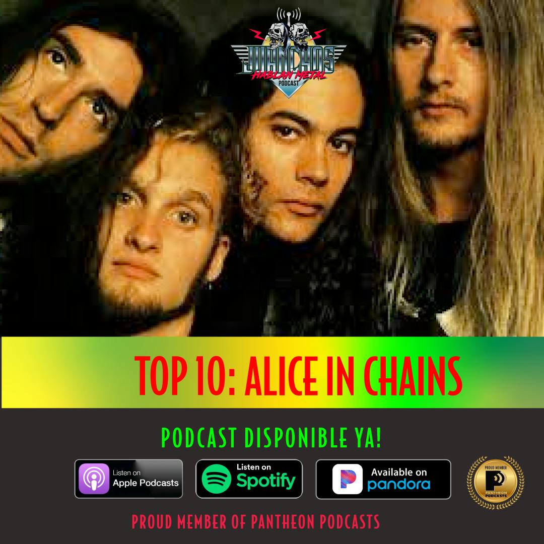 Top 10 de Alice In Chains: Tributo de Los Juanchos Hablan Metal