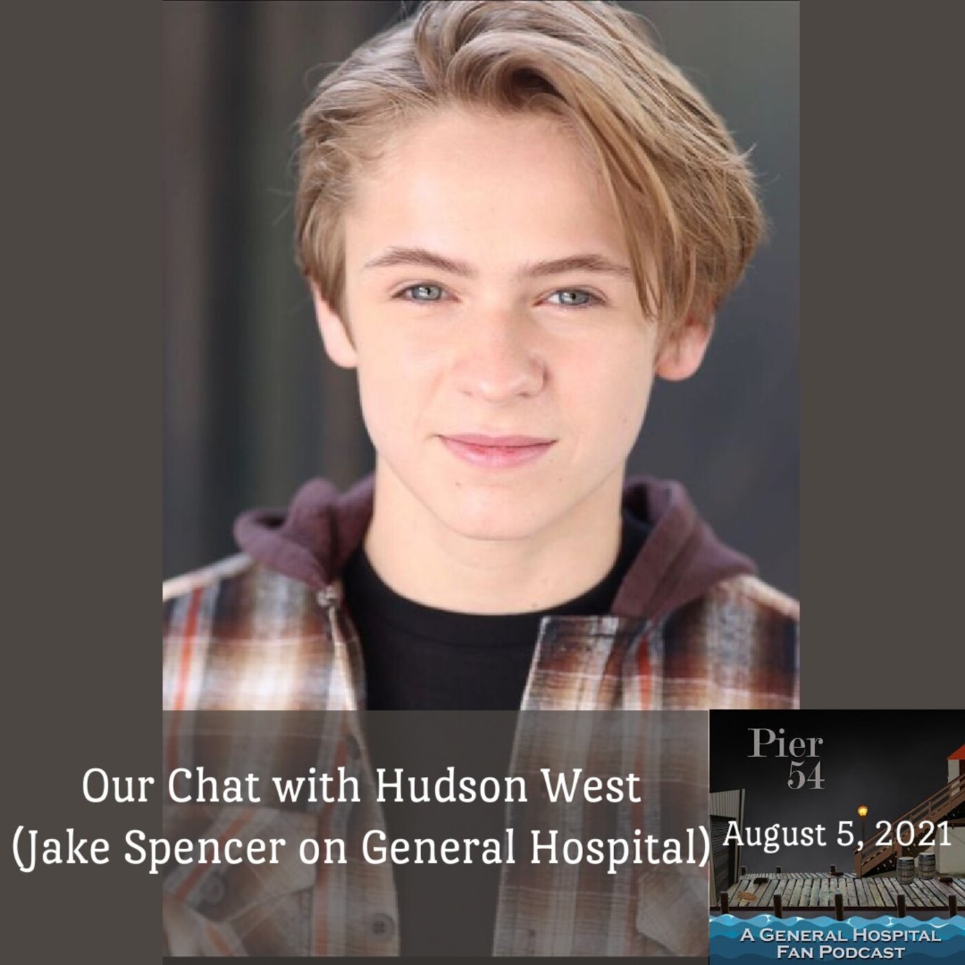 Episode 254: The Port Charles 411: Our Chat with Hudson West episode artwork
