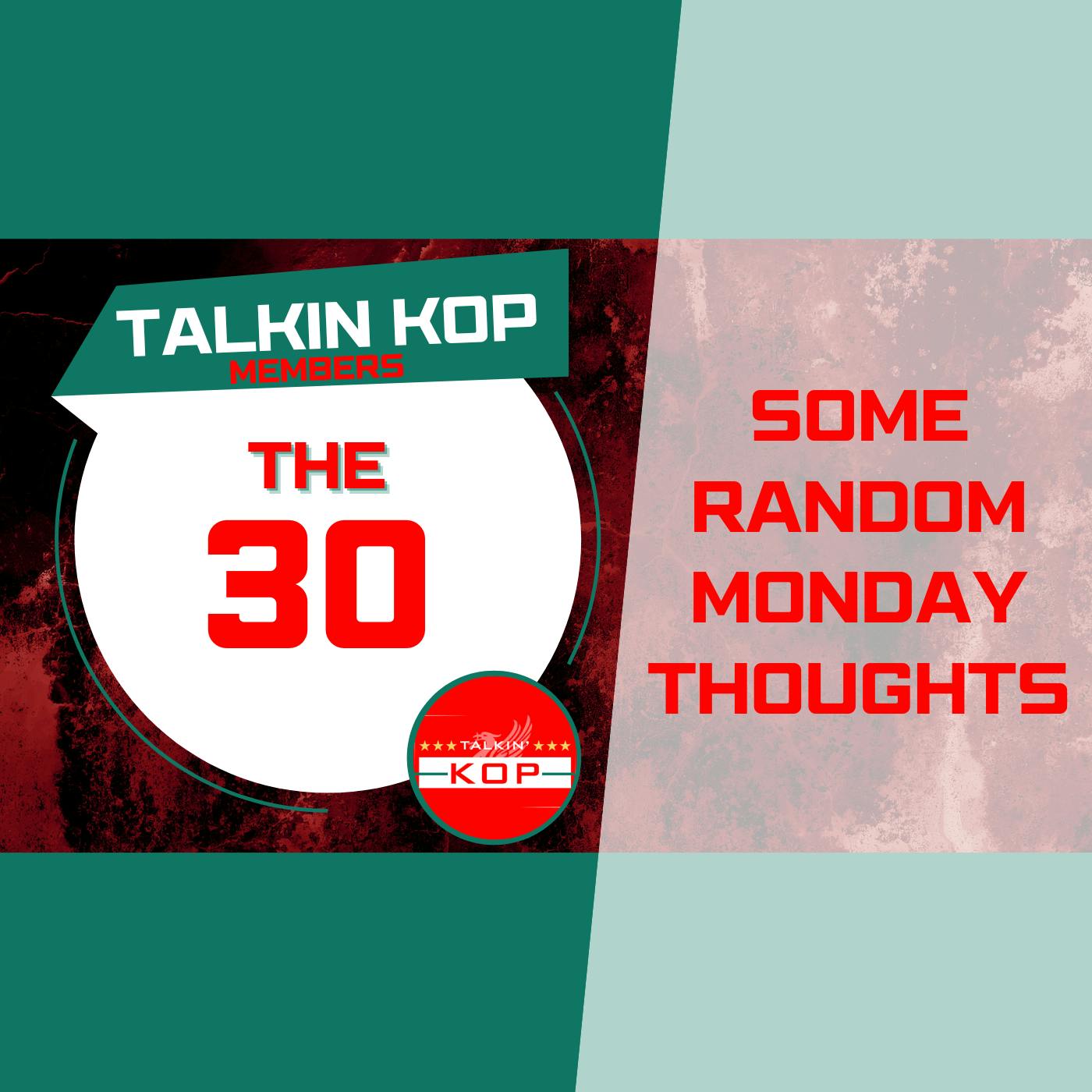 Some Random Monday Thoughts | The 30