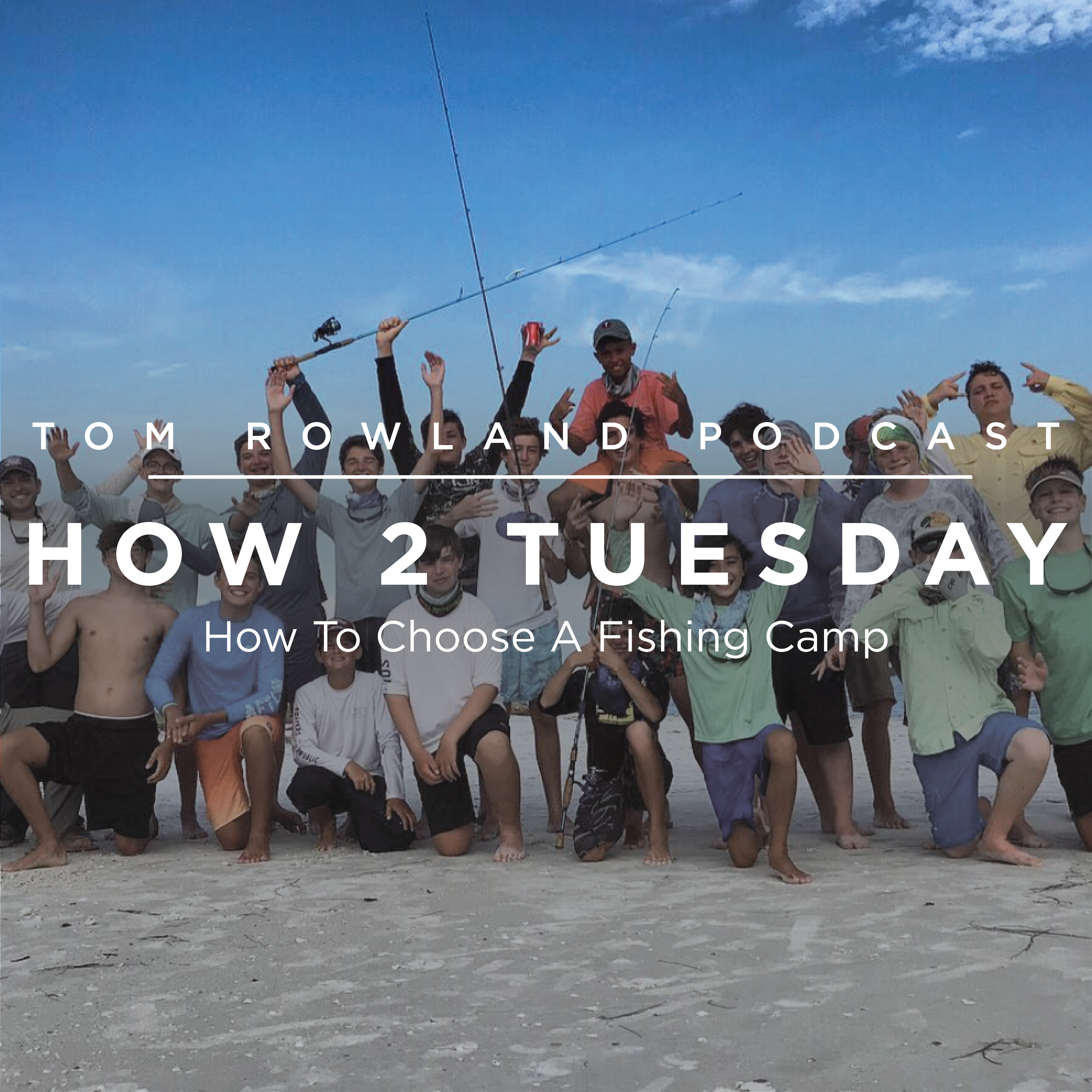 HOW 2 TUESDAY #50 - How To Choose A Fishing Camp