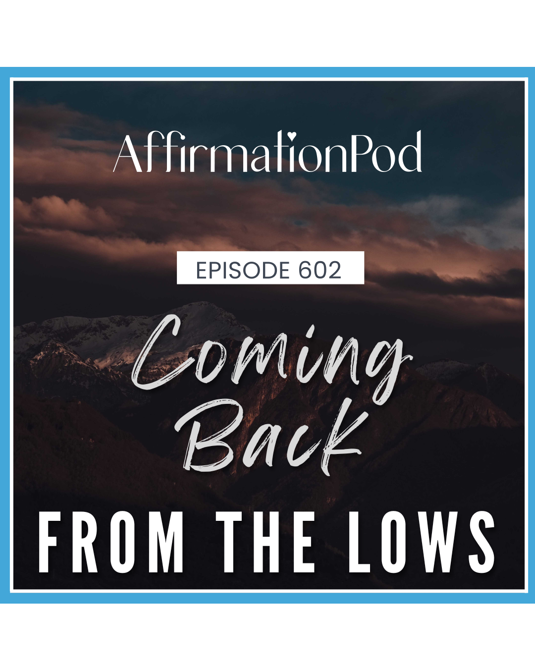 602 Coming Back from the Lows