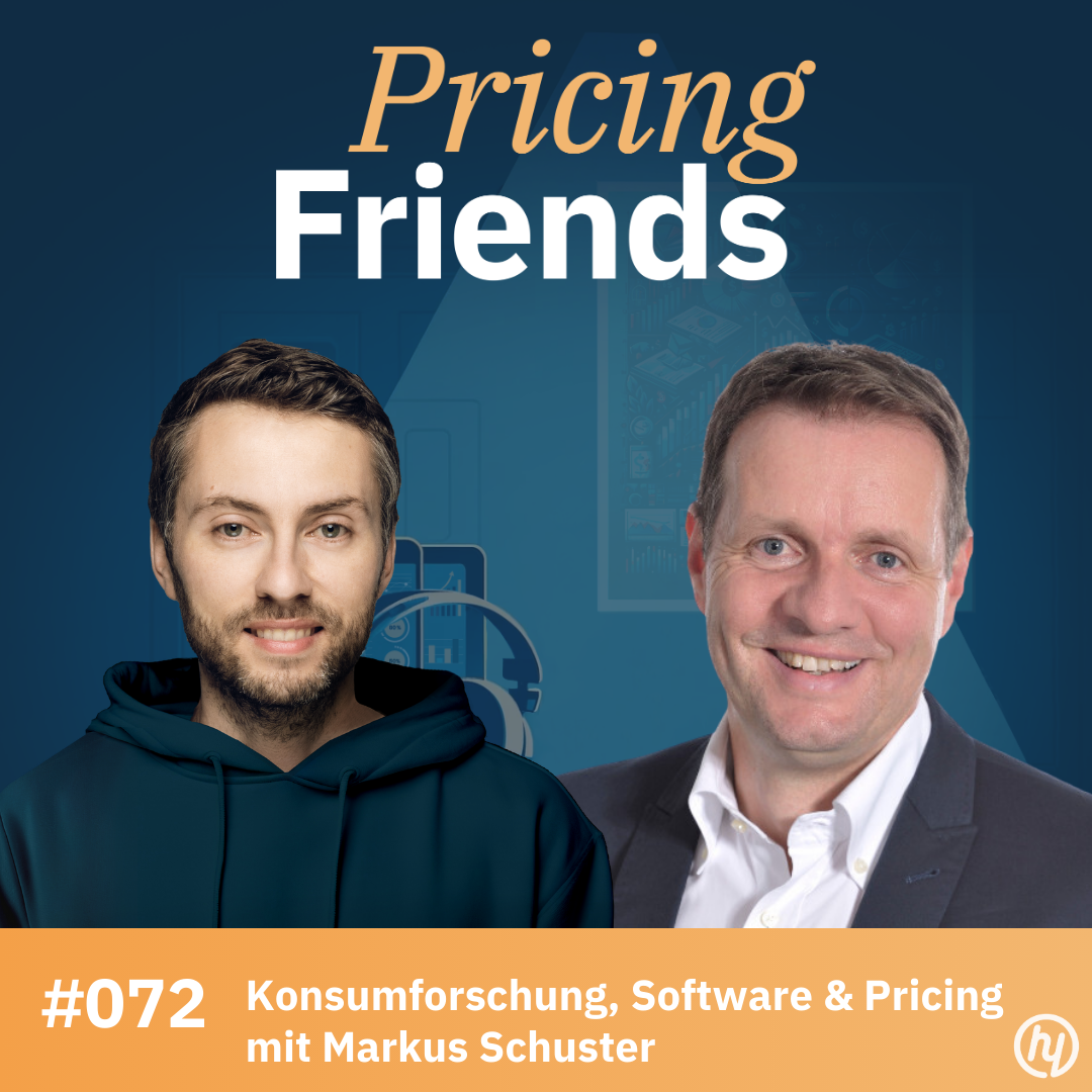 Konsumforschung, Software und Pricing mit Markus Schuster: Wie helfen Tools und Daten bei der optimalen Preisgestaltung? (#072) episode artwork