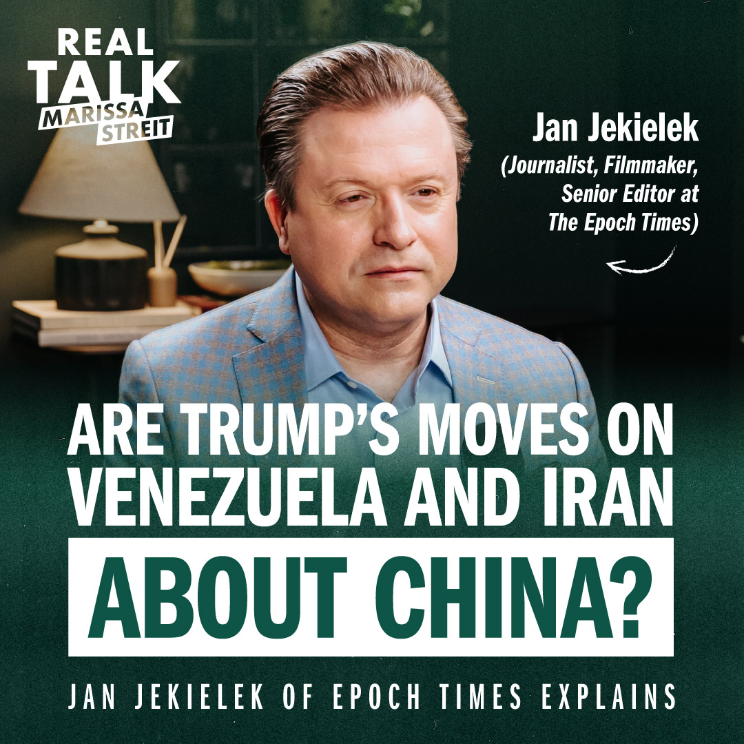 Are Trump’s Moves on Iran and Venezuela About China? Jan Jekielek of Epoch Times Explains