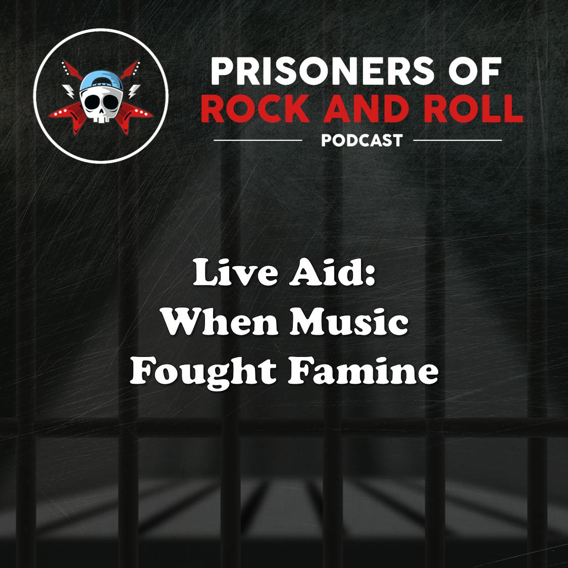 56  Live Aid When Music Fought Famine