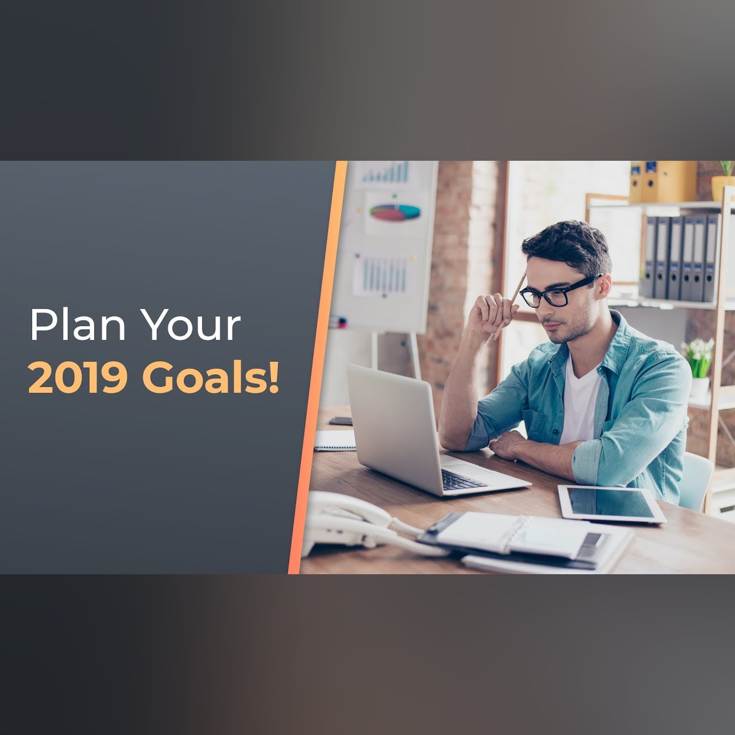 Top Things to Help Plan Your 2019 Goals | Brian Tracy