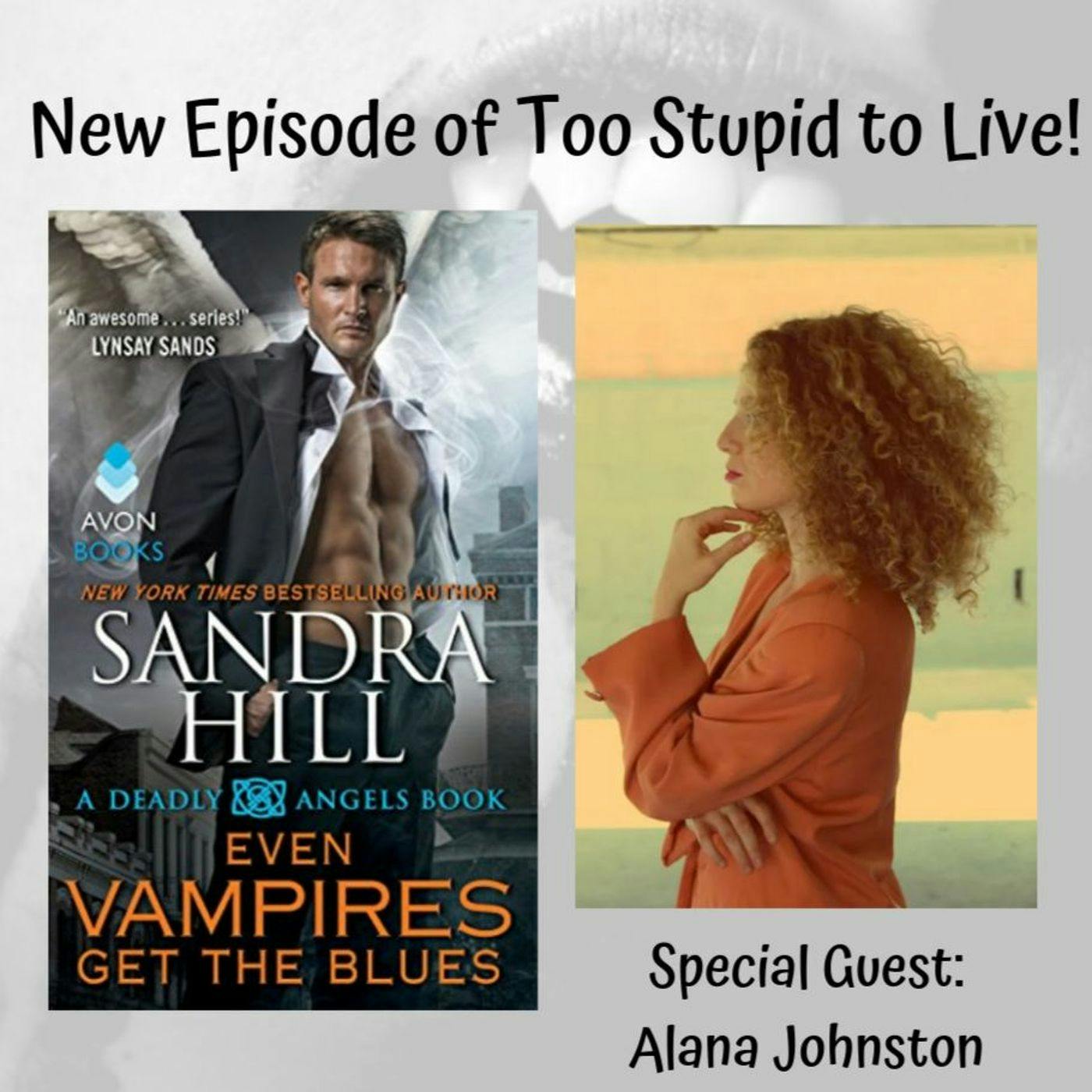 Even Vampires Get the Blues with Alana Johnston