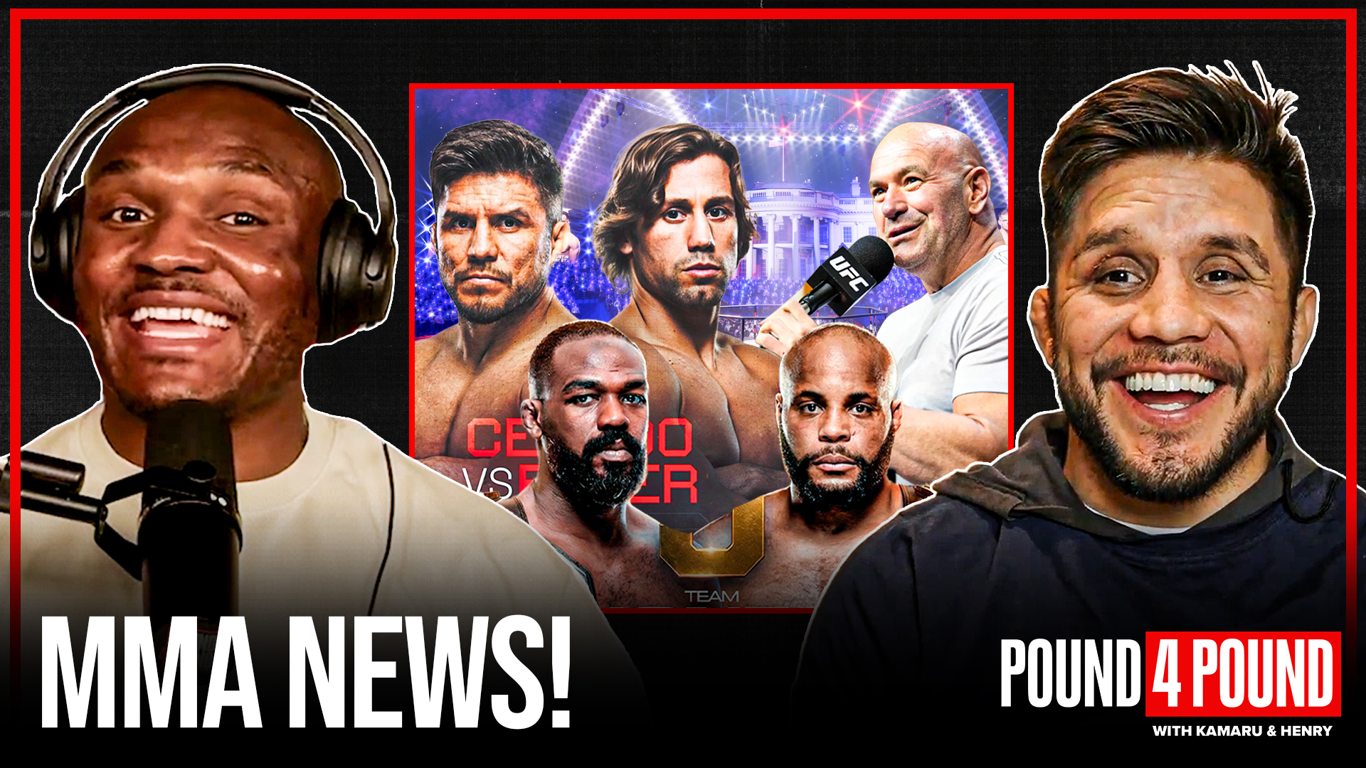 DC v. Jon Jones, Henry vs. Urijah Faber, White House Rumors, 2026 UFC Predictions | Pound 4 Pound Podcast episode artwork