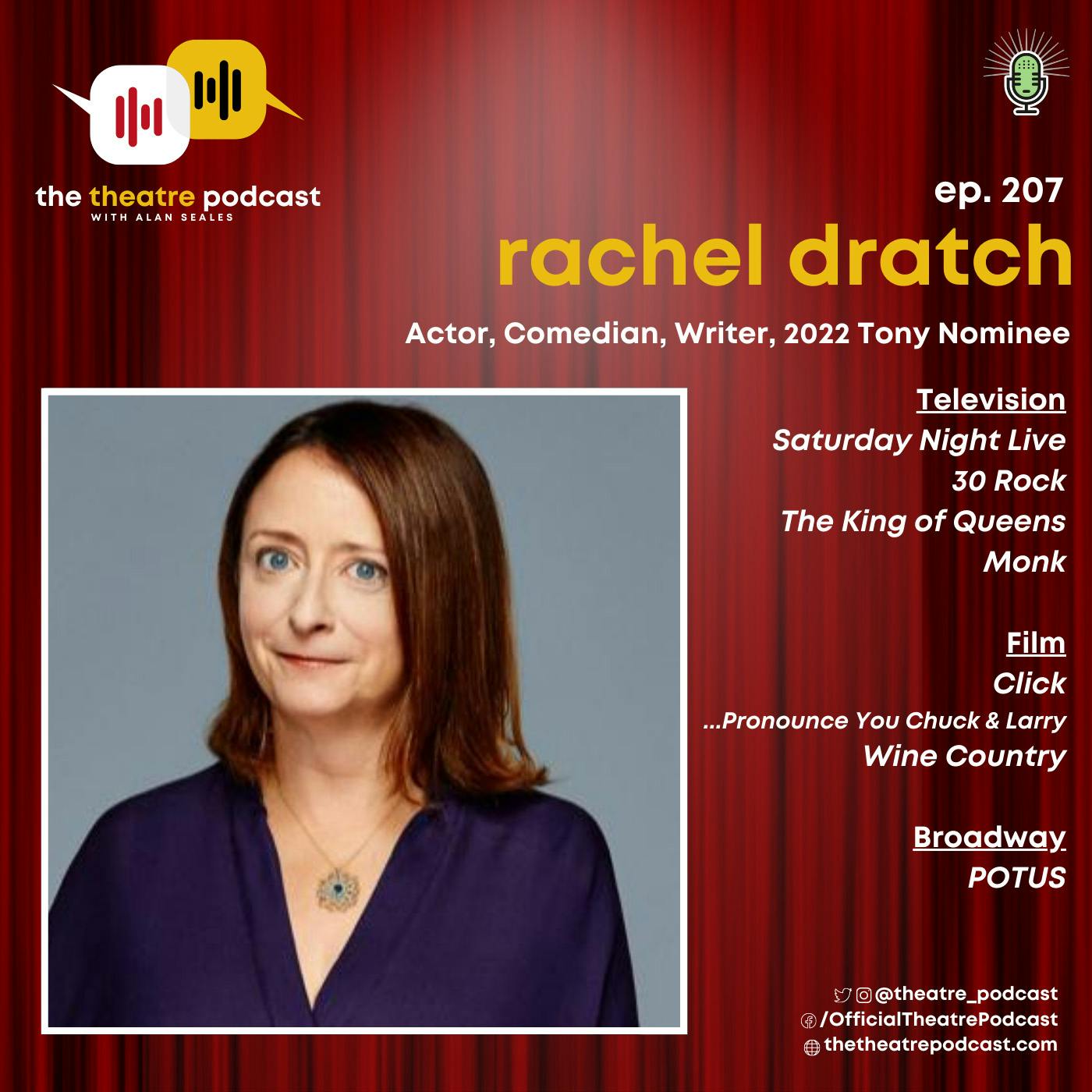 Ep207 - Rachel Dratch: Her Tony-Nominated Role in POTUS is no Debbie Downer