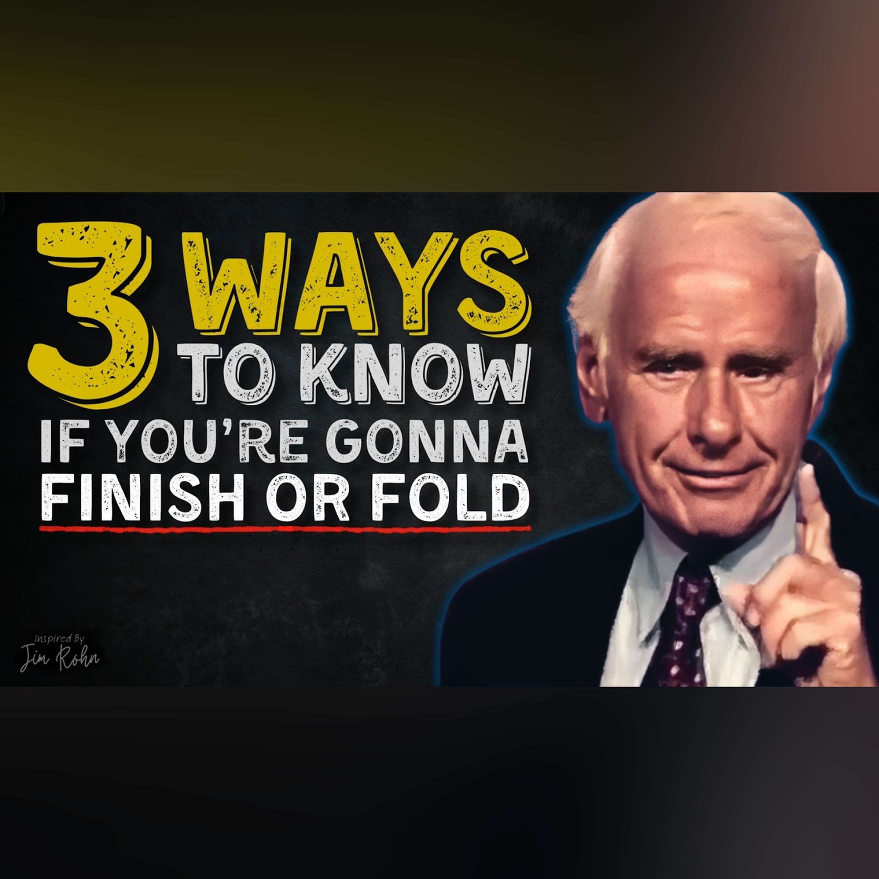 3 Tests That Decide If You Finish or Fold | Jim Rohn Motivation