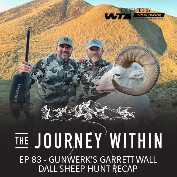 EP 83 |  Gunwerk's Garrett Wall Dall Sheep Hunt Recap