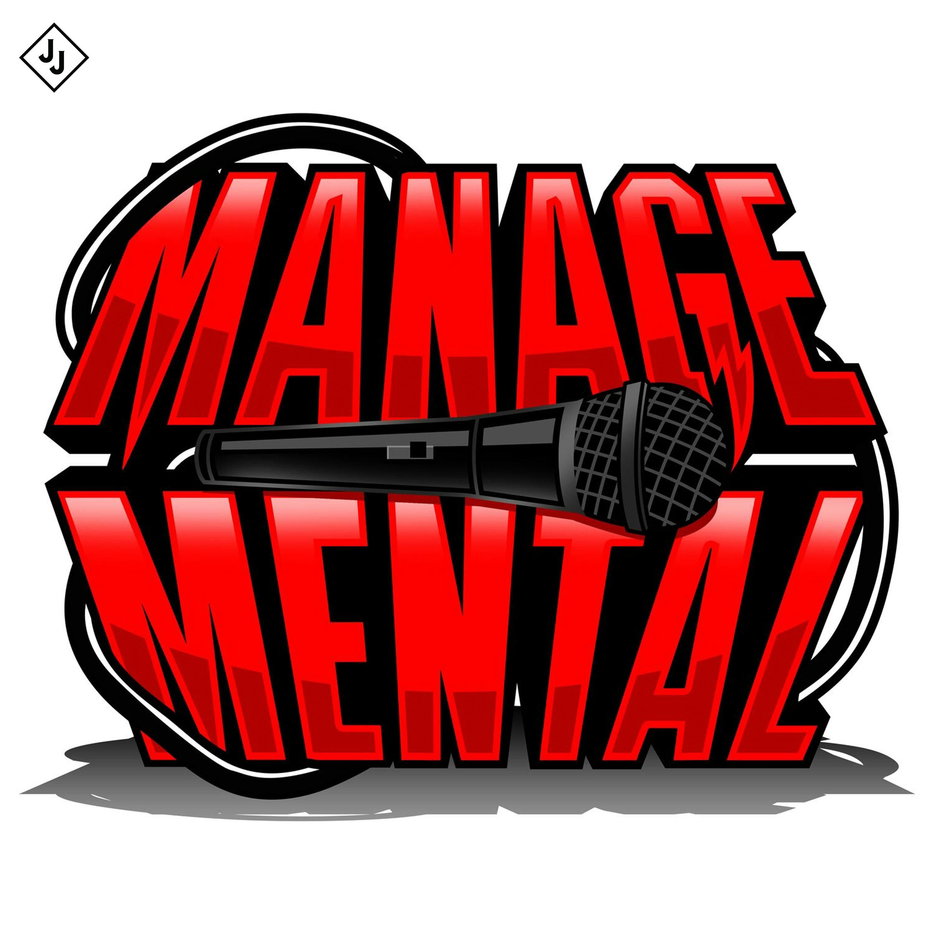 The ManageMental Podcast with Blasko and Mike Mowery