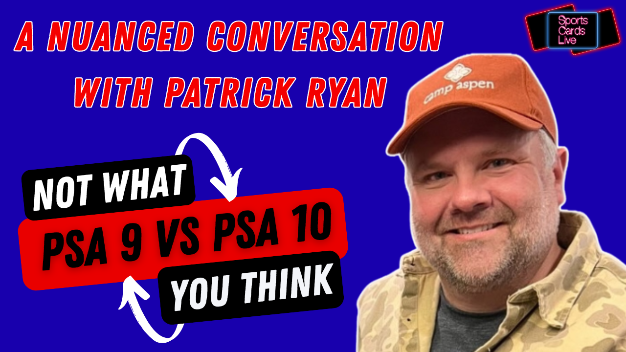 PSA 10 vs PSA 9 Reality: Phantom POPs, Crack-and-Cross, Eye Appeal & The Truth with Patrick Ryan episode artwork