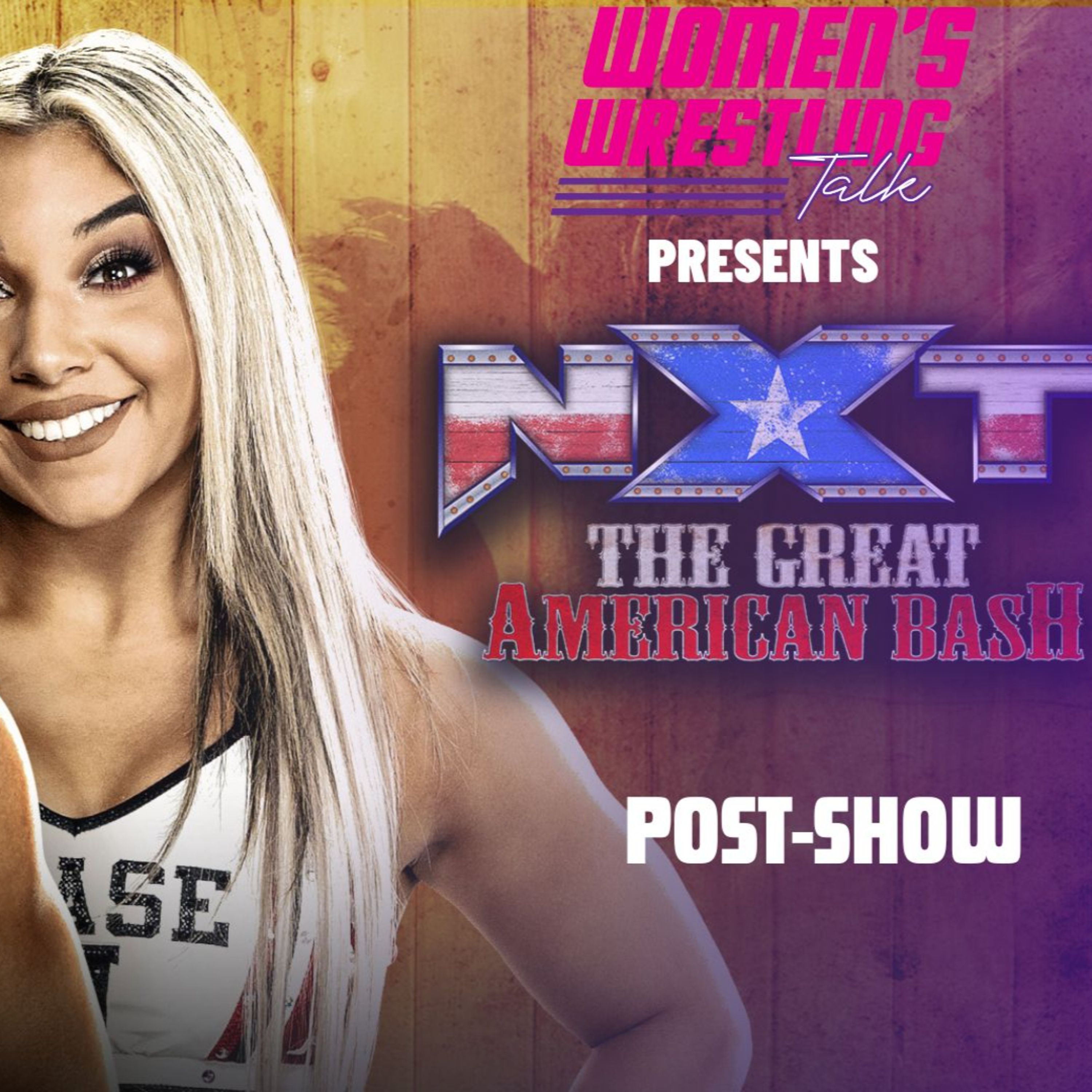NXT: The Great American Bash PLE Post Show | 7.30.23 episode artwork