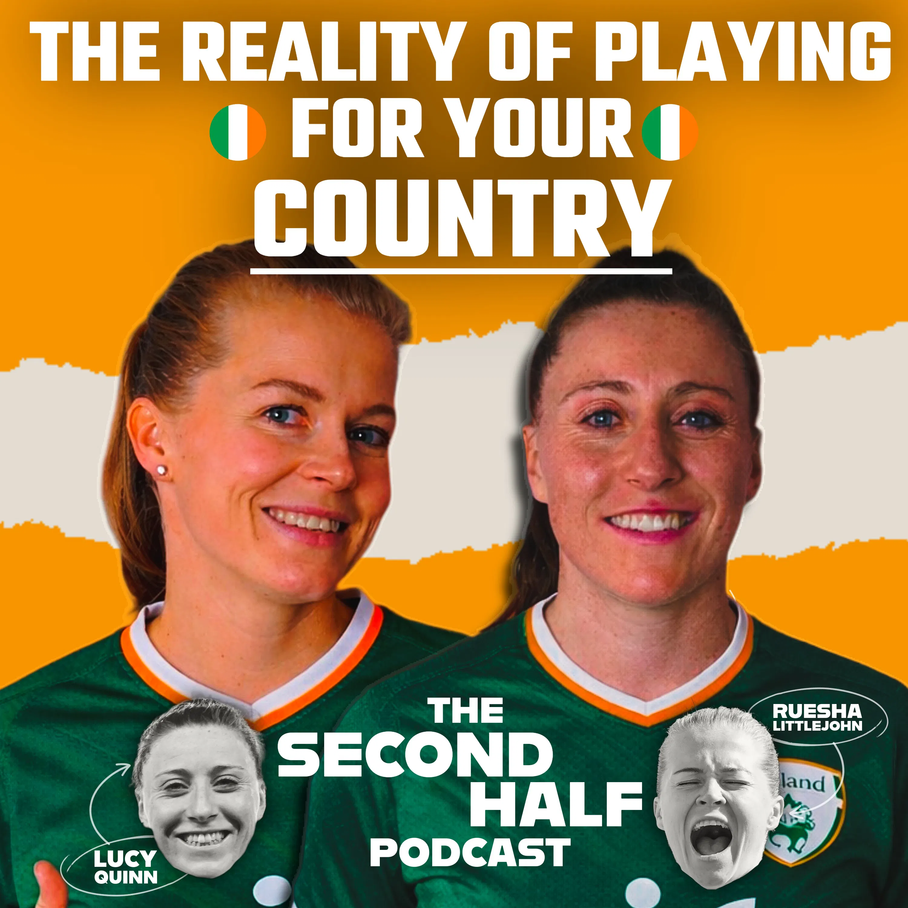 What It’s REALLY Like Playing for Your Country 🇮🇪 | The Second Half | Ruesha Littlejohn & Lucy Quinn What It’s REALLY Like Playing for Your Country 🇮🇪 | The Second Half | Ruesha Littlejohn & Lucy Quinn