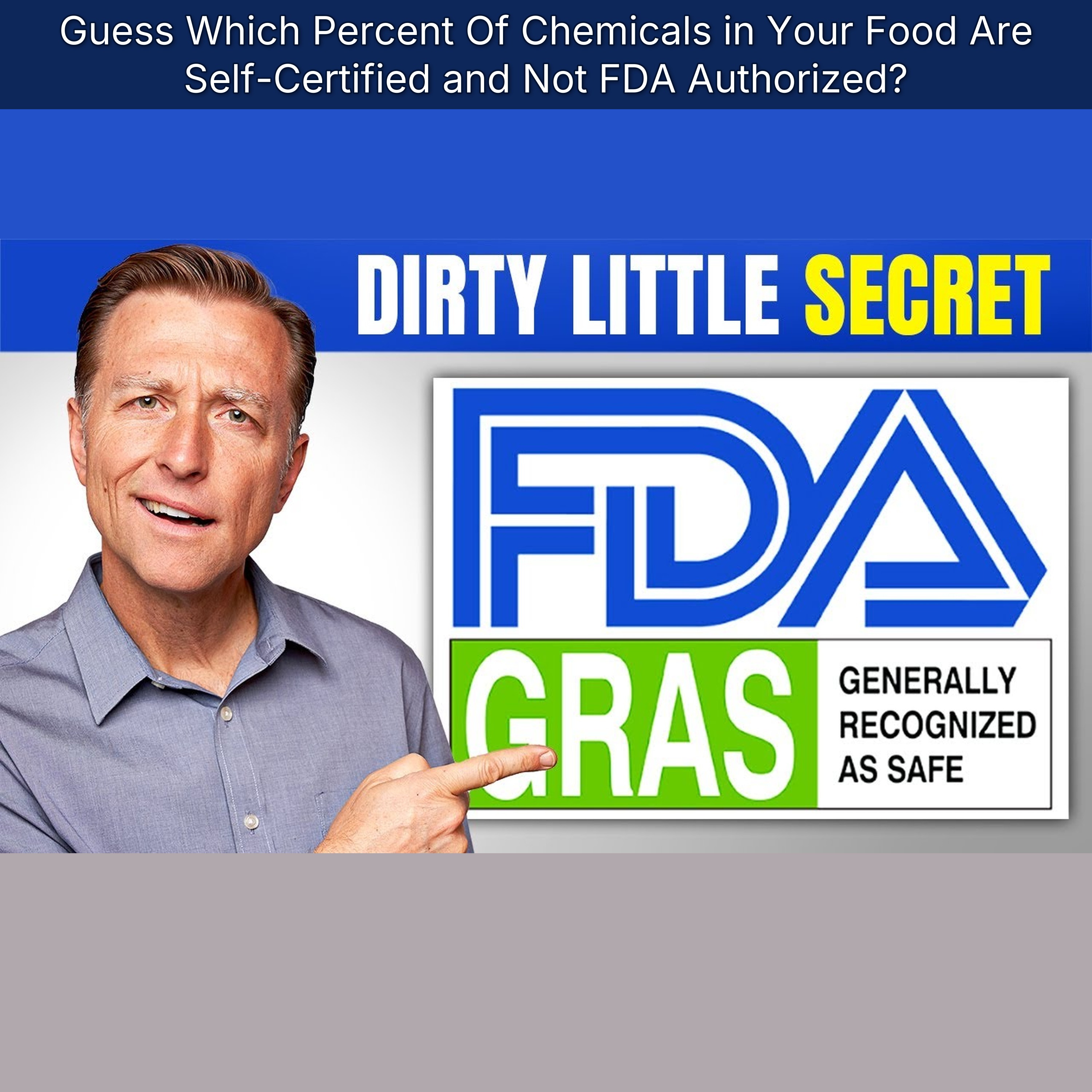 Guess Which Percent Of Chemicals in Your Food Are Self-Certified and Not FDA Authorized?