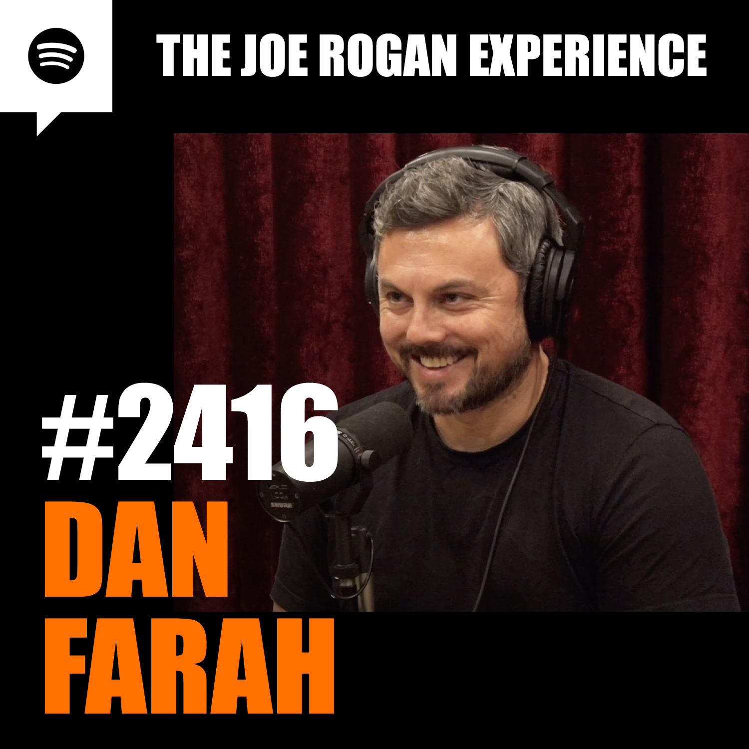 #2416 - Dan Farah