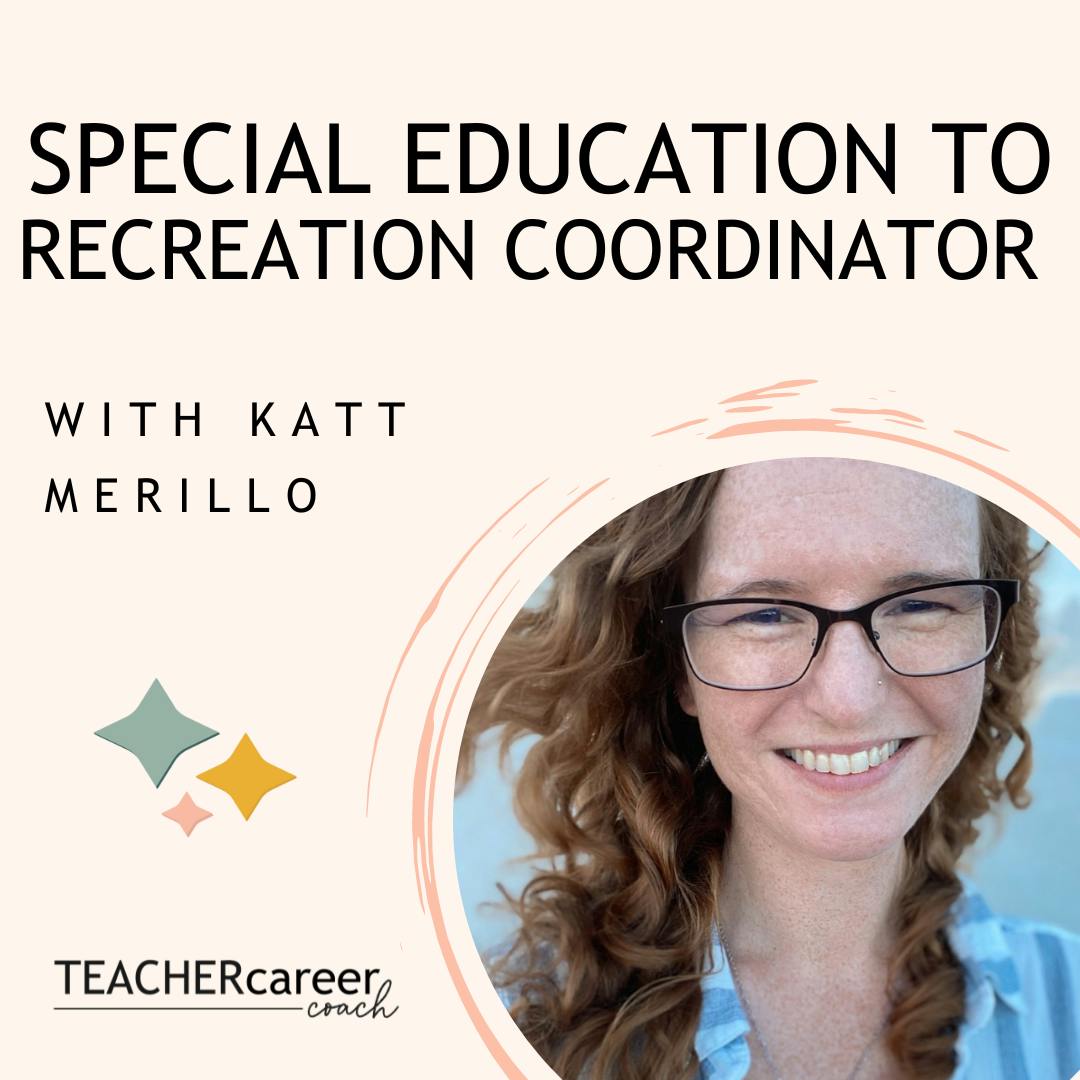 89 - Katt Merillo: From SpEd to Recreation Coordinator