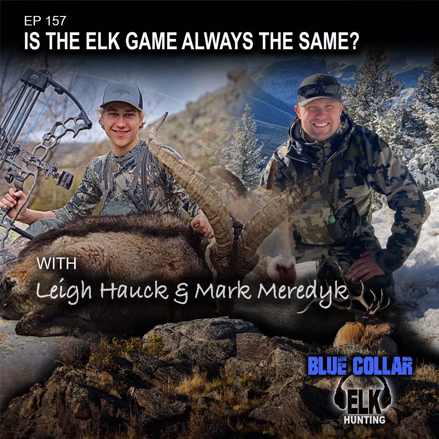 EP 157: Elk Hunting - Is the Elk Game Always the Same? episode artwork