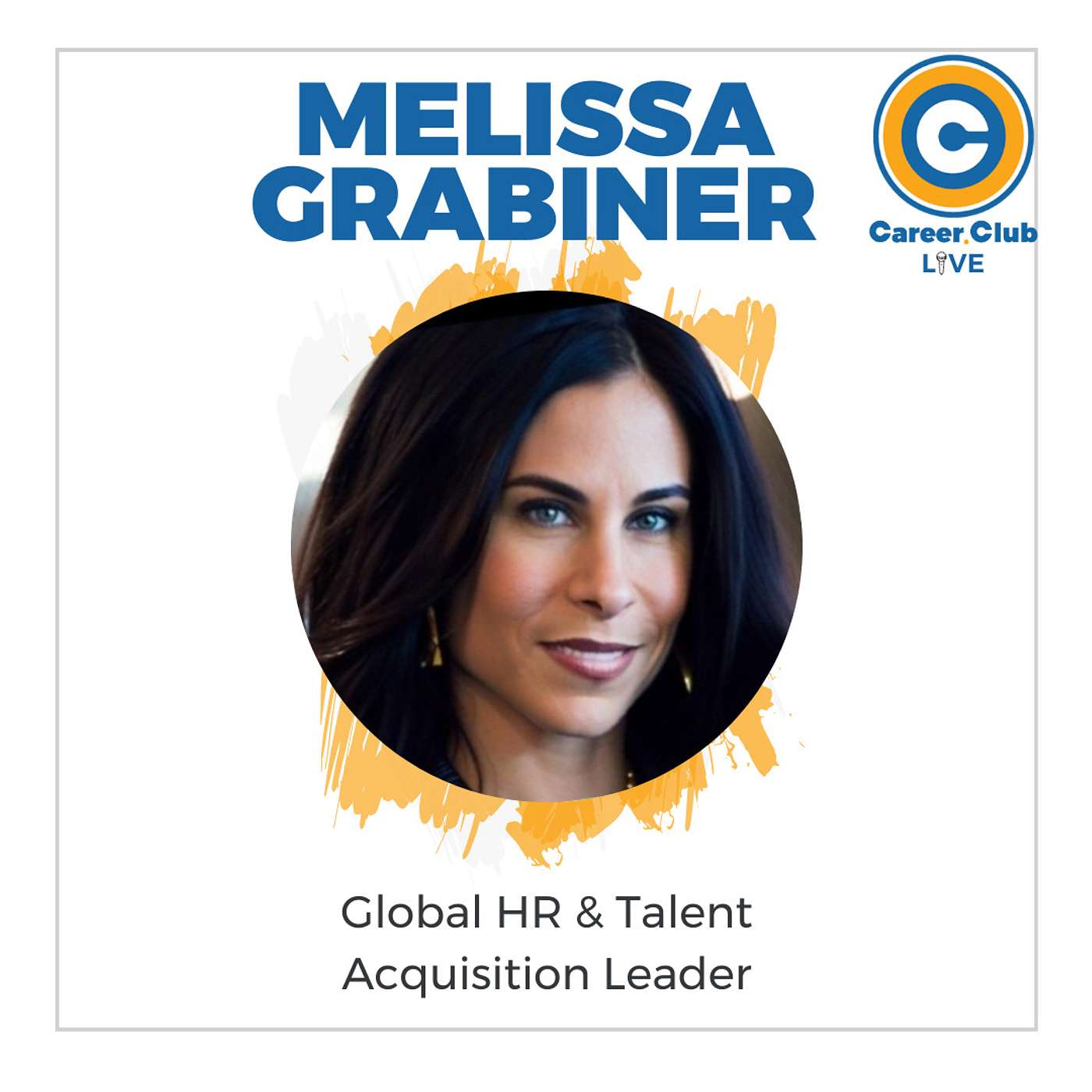 Melissa Grabiner - Career Club Live