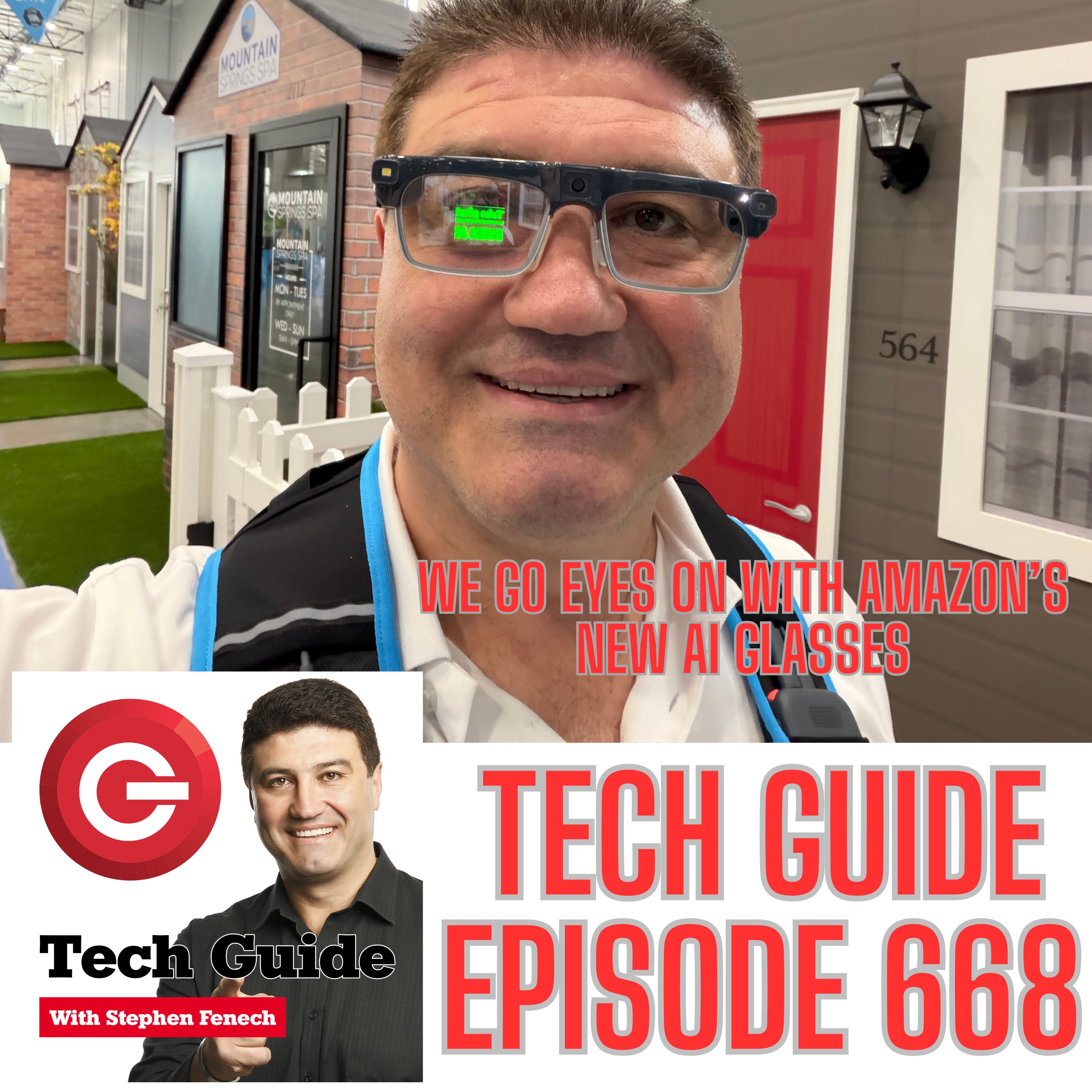 Tech Guide #668 - Eyes on with Amazon's AI smart glasses, Samsung Galaxy XR