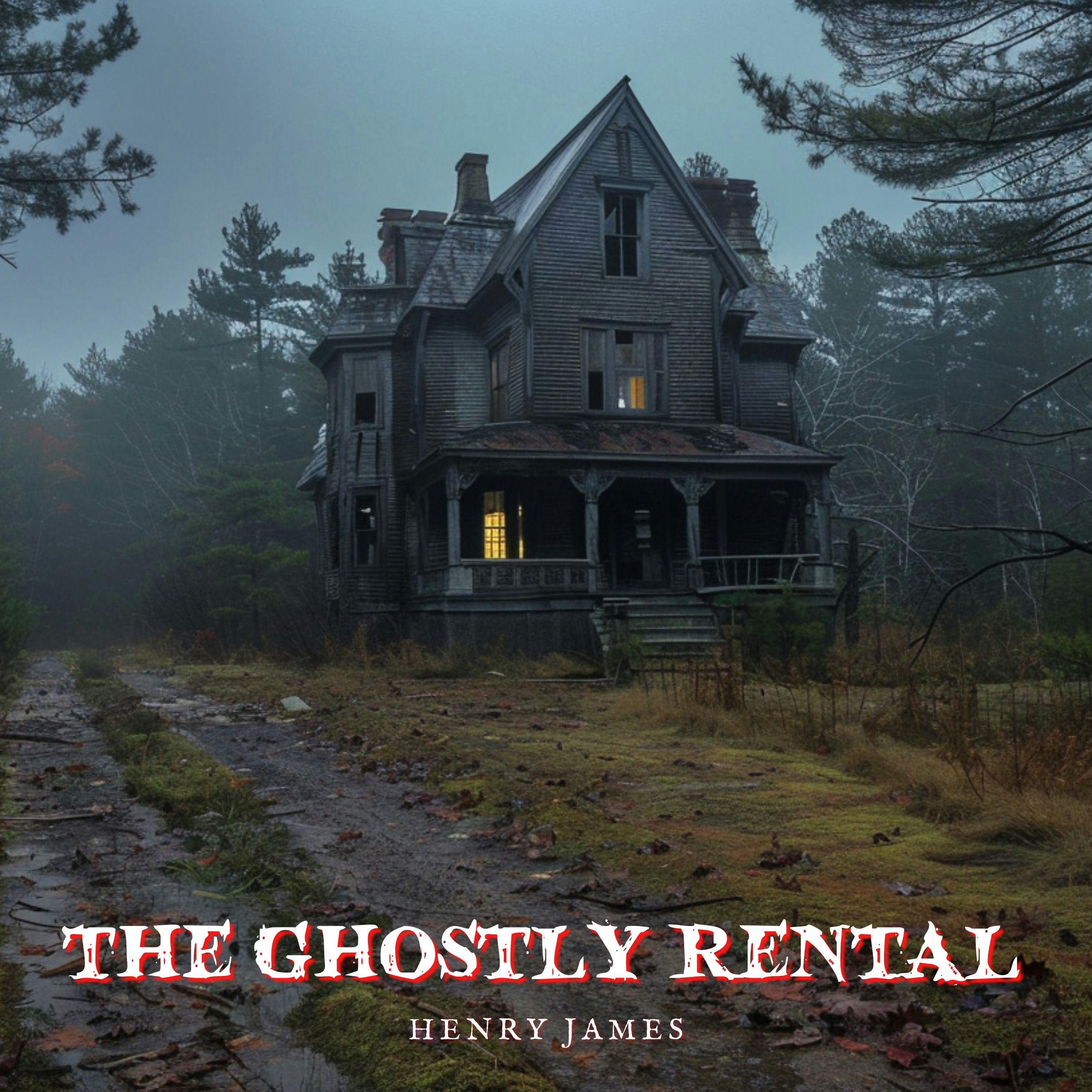 The Ghostly Rental by Henry James
