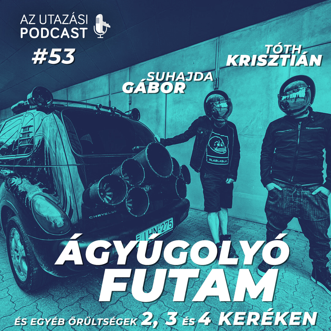 #53 Ágyúgolyó futam és egyéb őrültségek 2, 3 és 4 keréken episode artwork