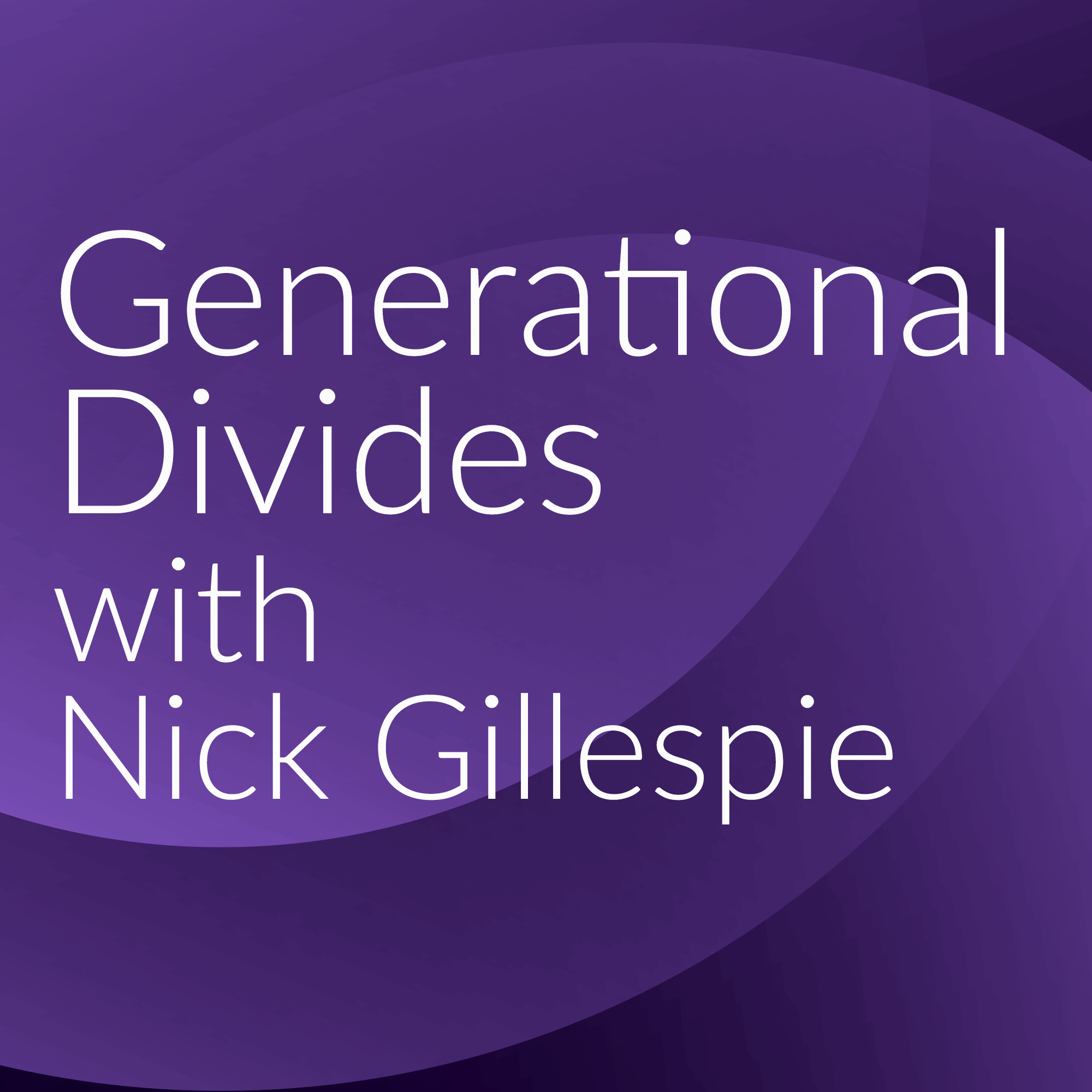 Generational Divides with Nick Gillespie: The Golden Age of News Media
