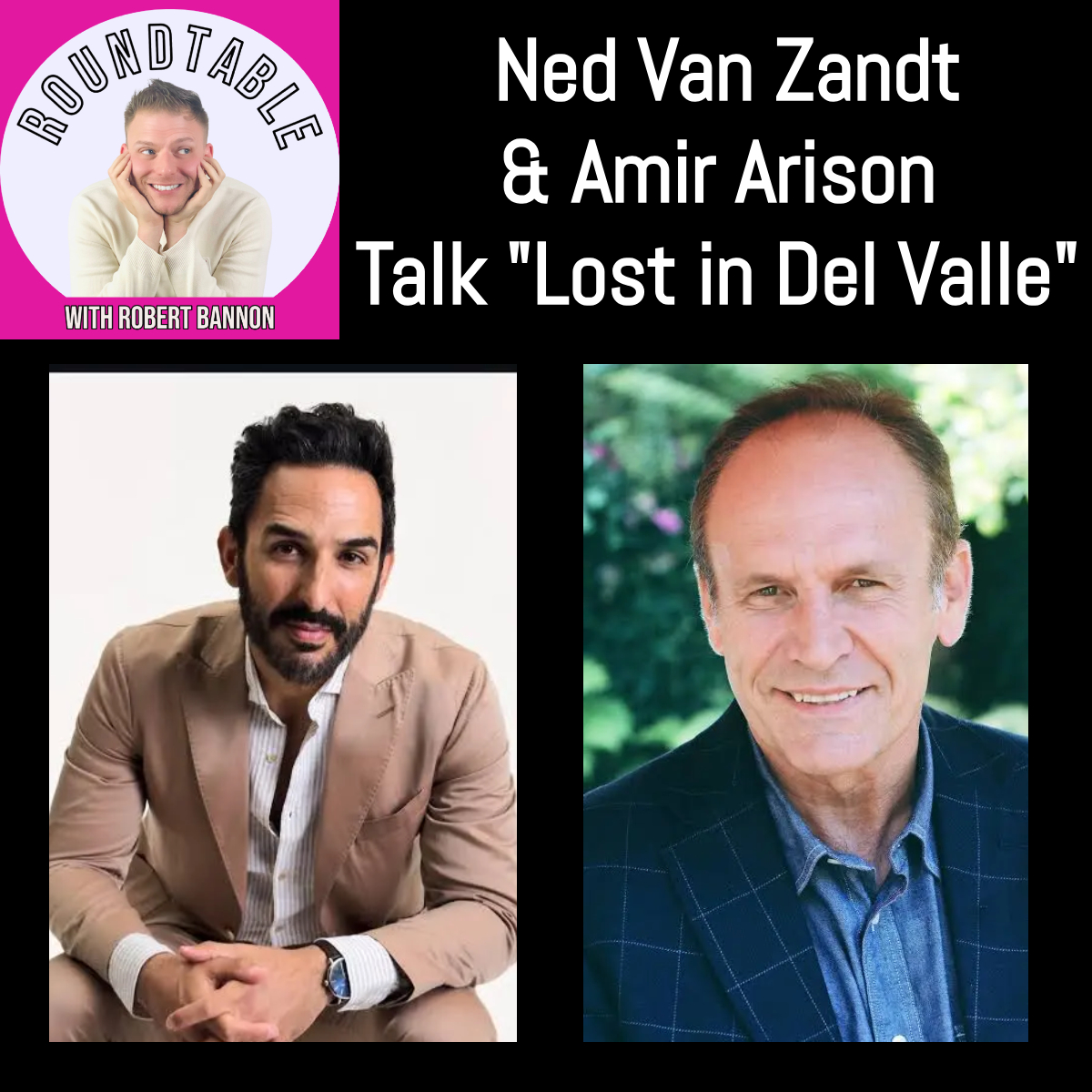 Ned Van Zandt & Amir Arison Bring “Lost in Del Valle” to NYC!