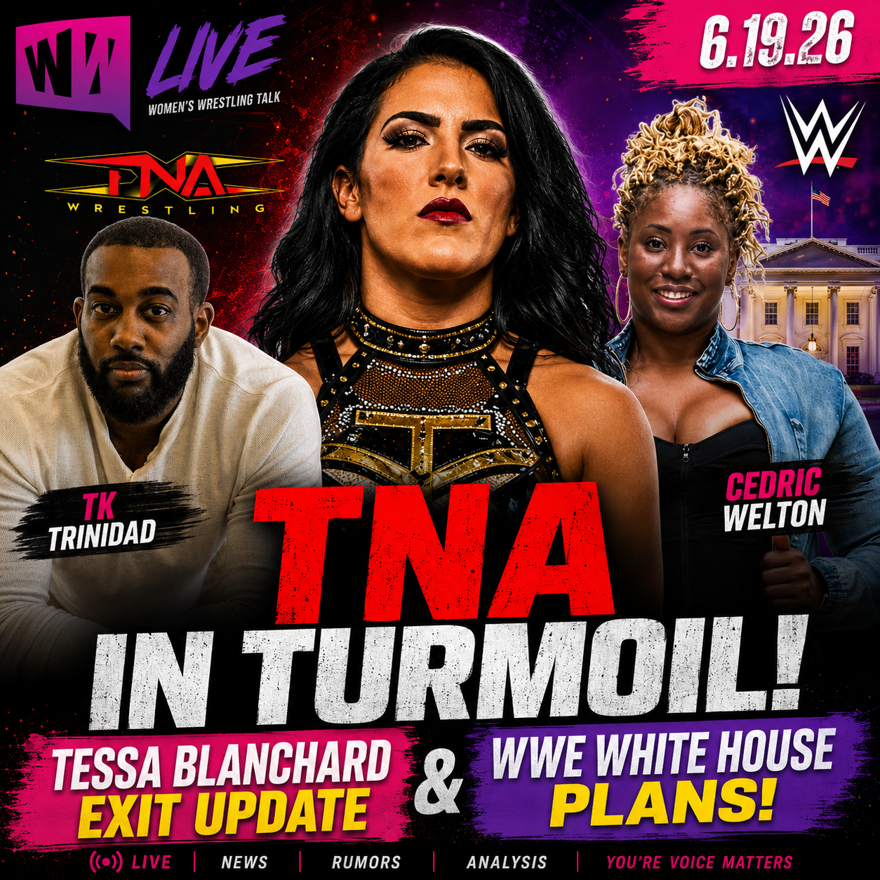 TNA In Turmoil | Tessa Blanchard Exit Update & WWE White House Plans  | WWT Live | 6.19.26 episode artwork