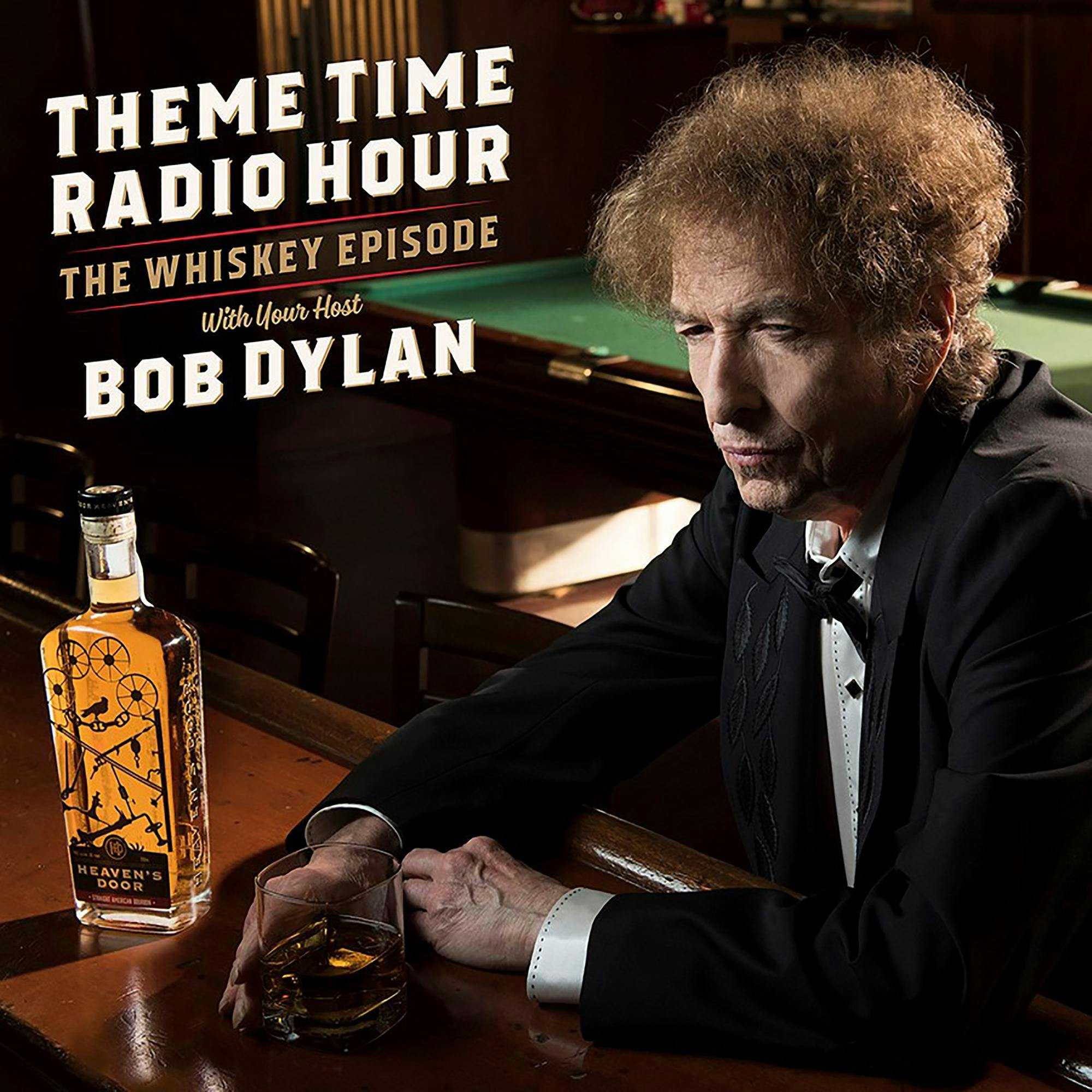 The Whiskey Episode, with your host Bob Dylan