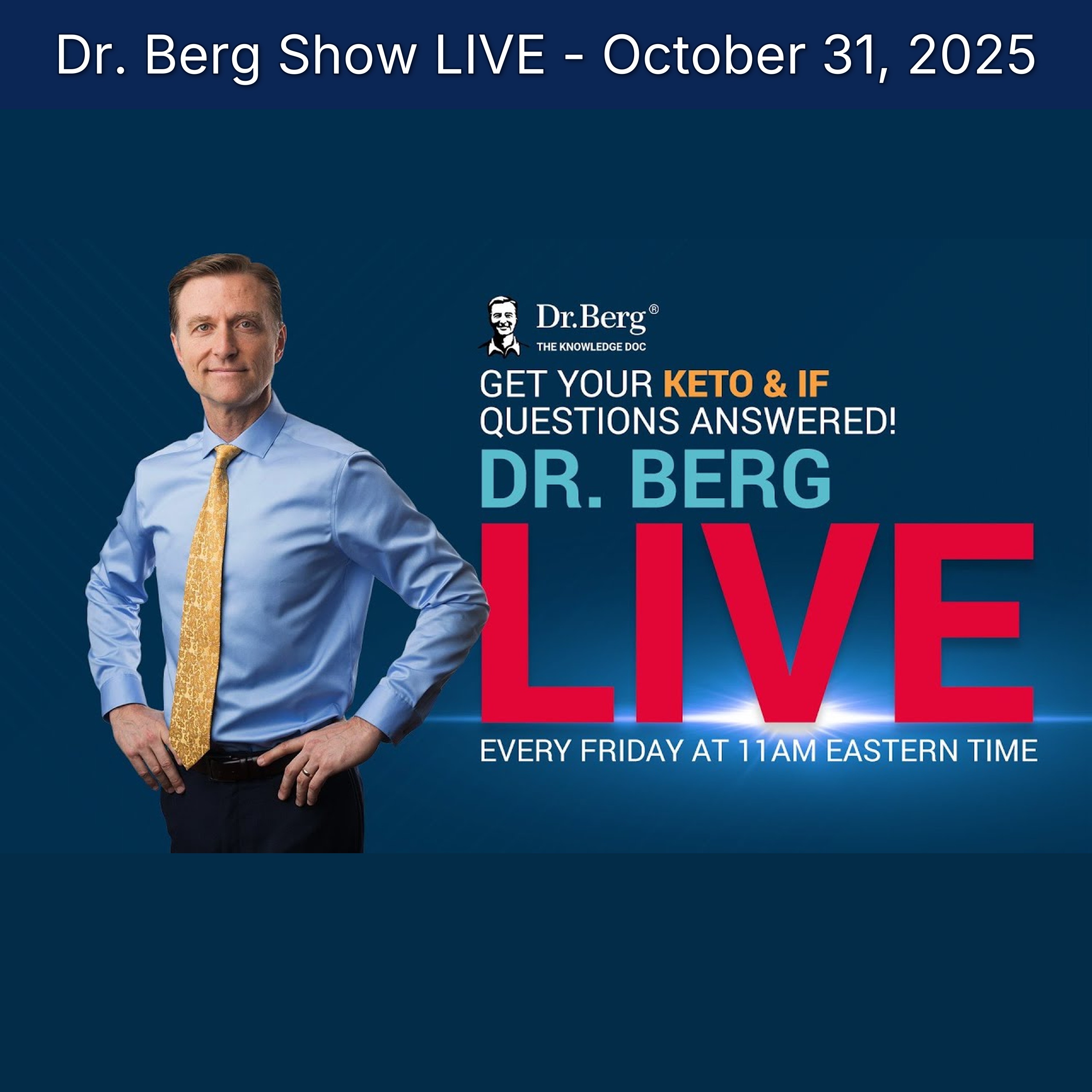Dr. Berg Show LIVE - October 31, 2025 episode artwork