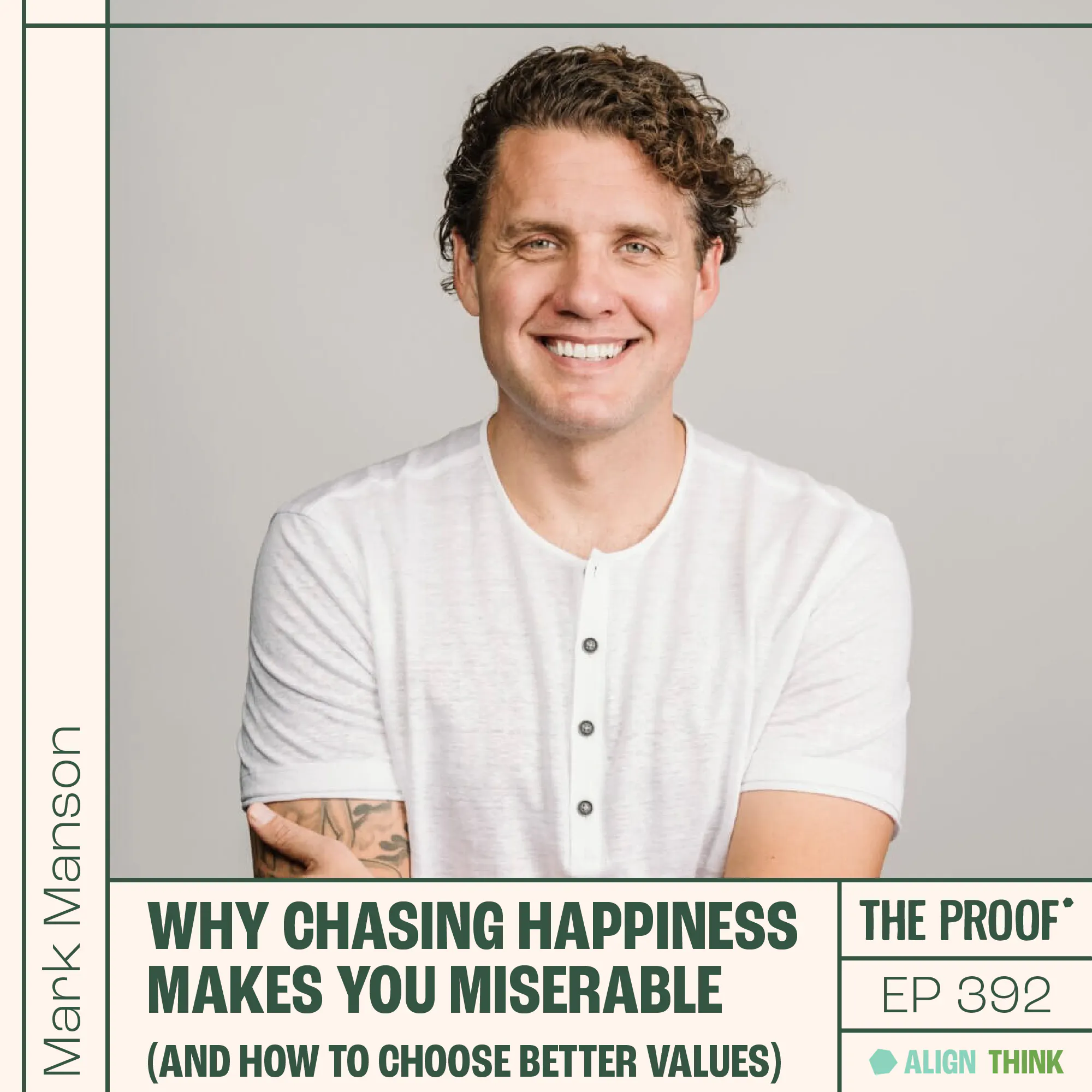 Mark Manson: Why chasing happiness makes you miserable (and how to choose better values) Episode cover