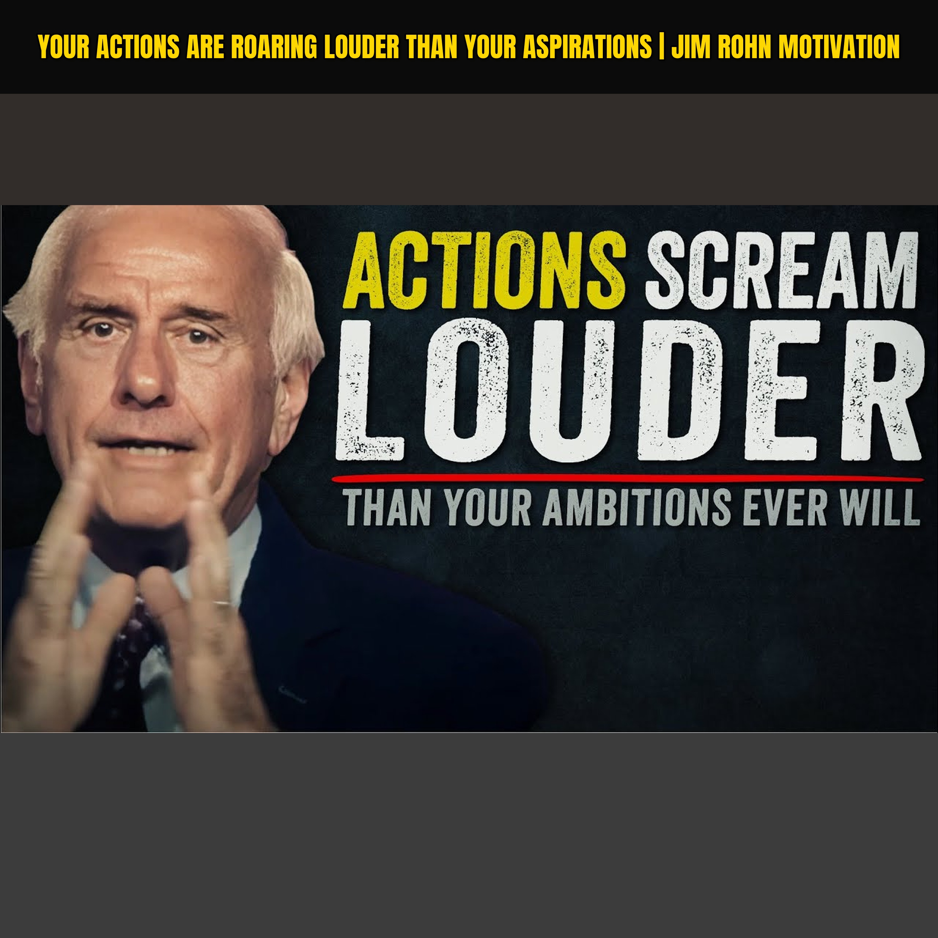 Your Actions Are Roaring Louder Than Your Aspirations | Jim Rohn Motivation episode artwork