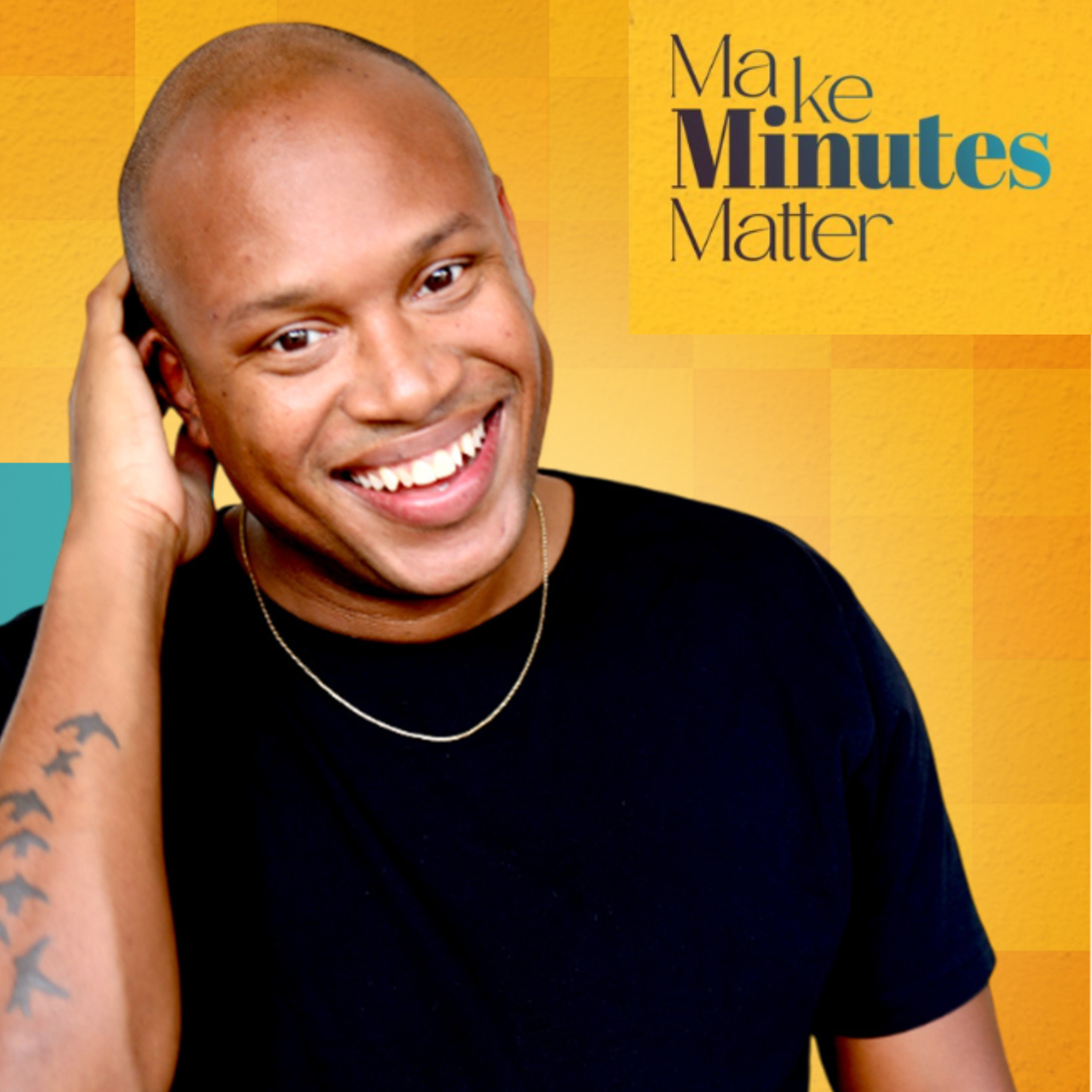 Make Minutes Matter Interview | Building a Dream: Matthew Jones on Creativity and Opportunity episode artwork