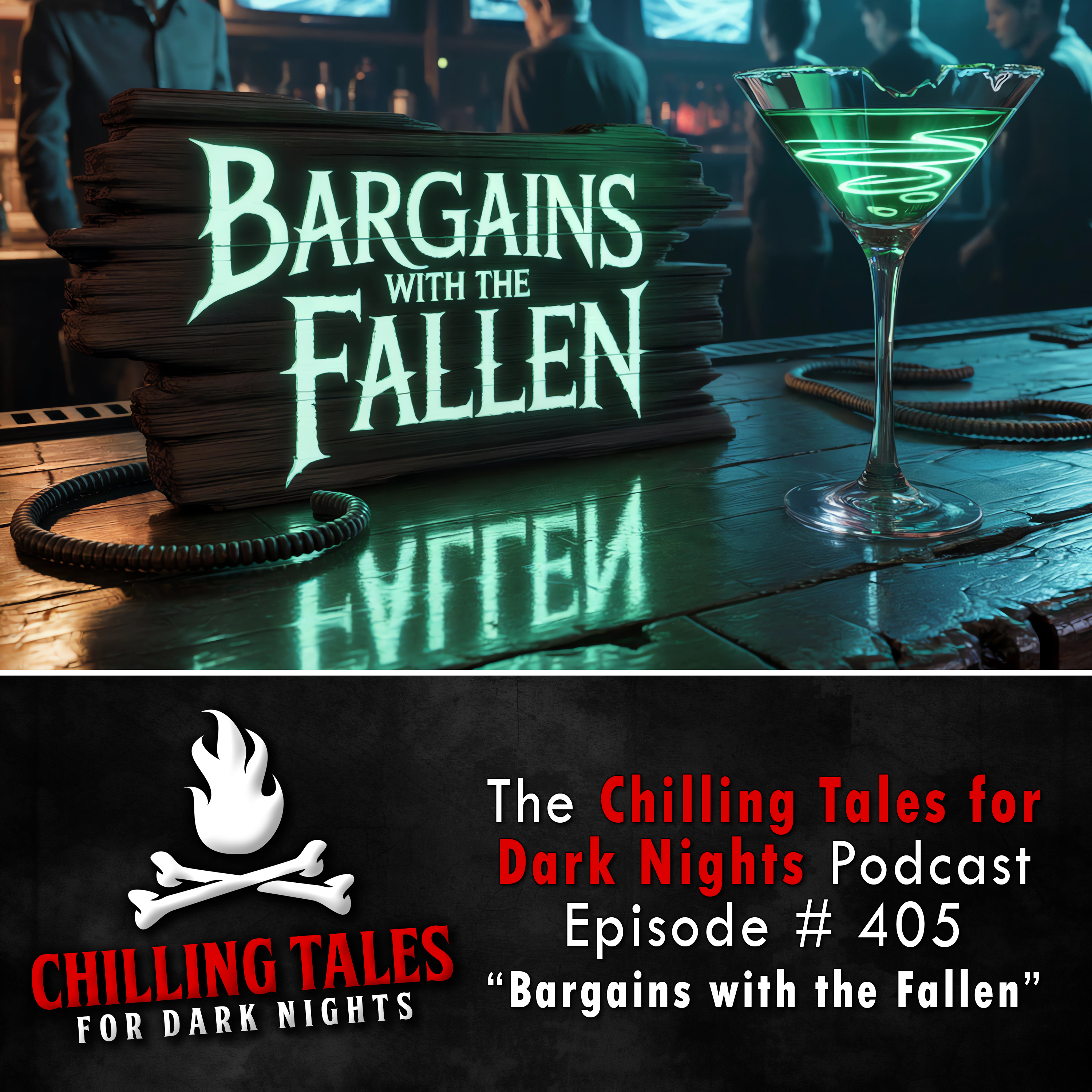 405: Evil Idol Resurrection (Bargains with the Fallen) - Chilling Tales for Dark Nights