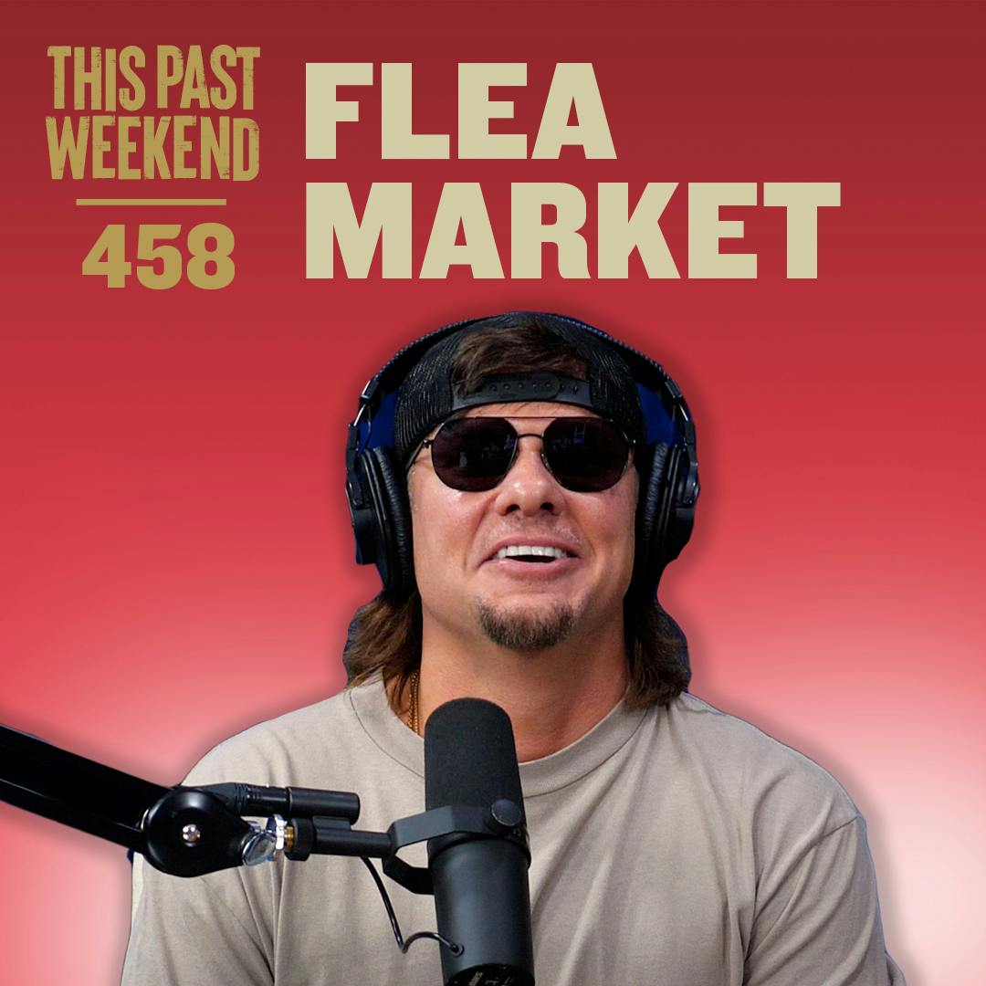 E458 Flea Market by Theo Von
