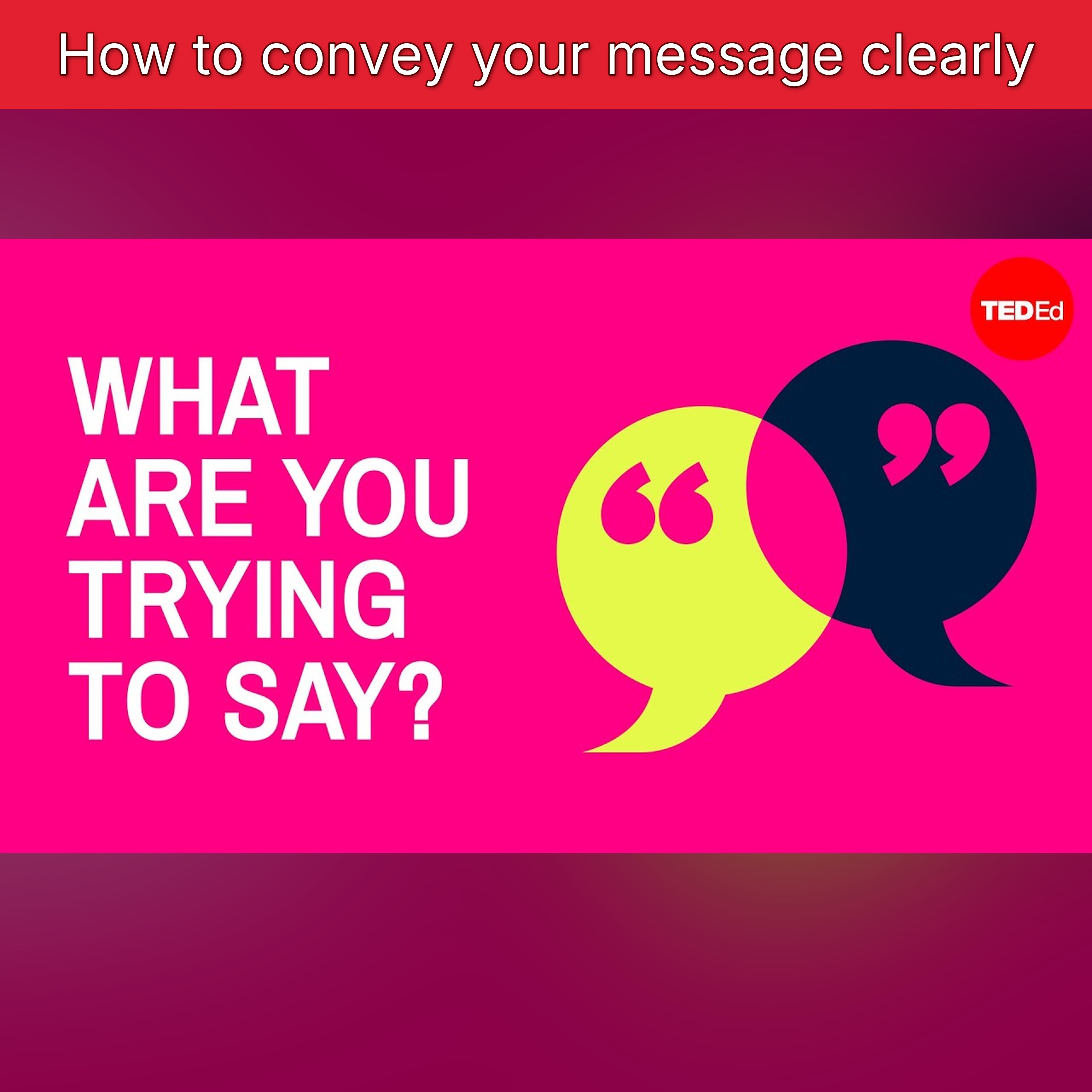 How to convey your message clearly episode artwork