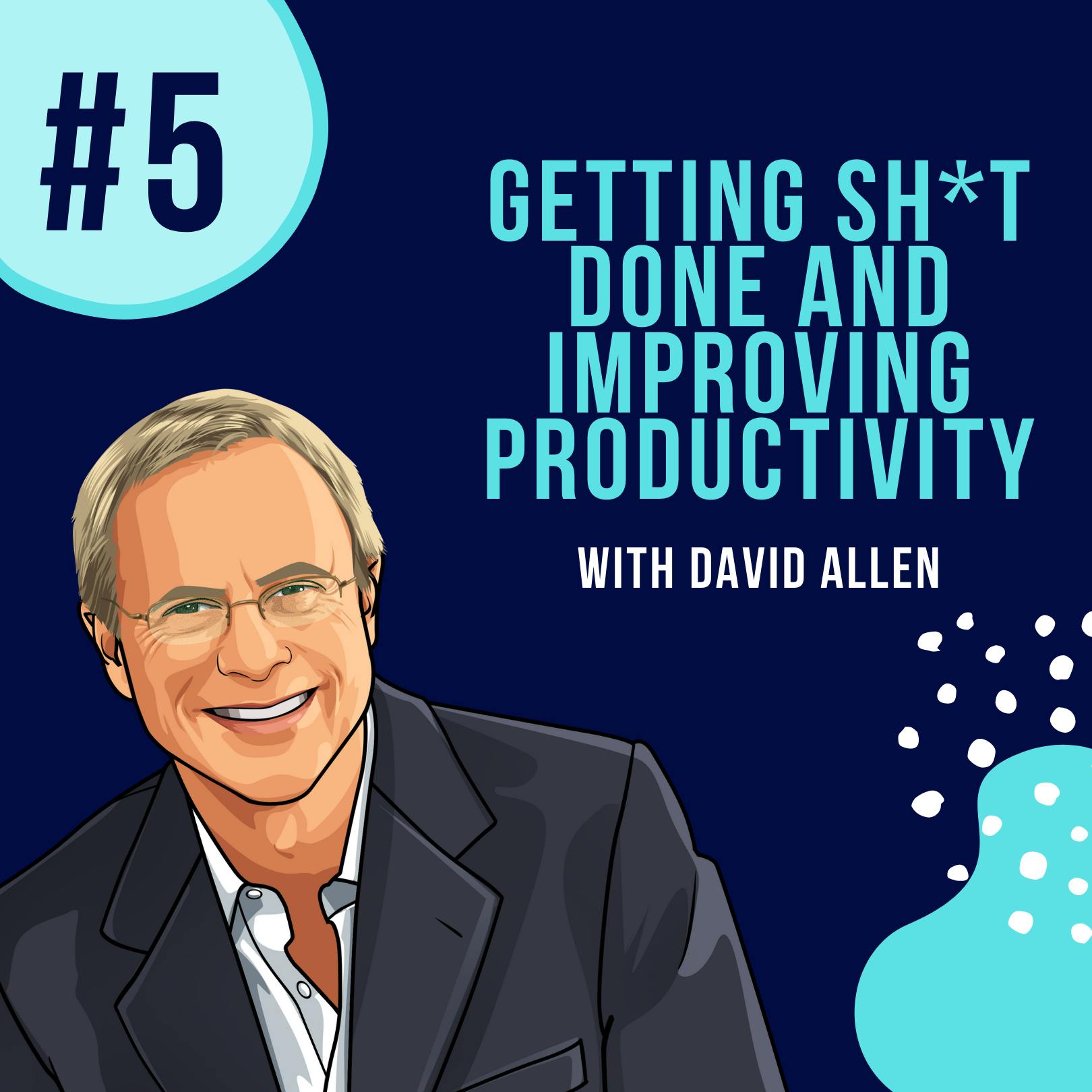 YAPClassic: David Allen on Getting Sh*t Done and Improving Productivity
